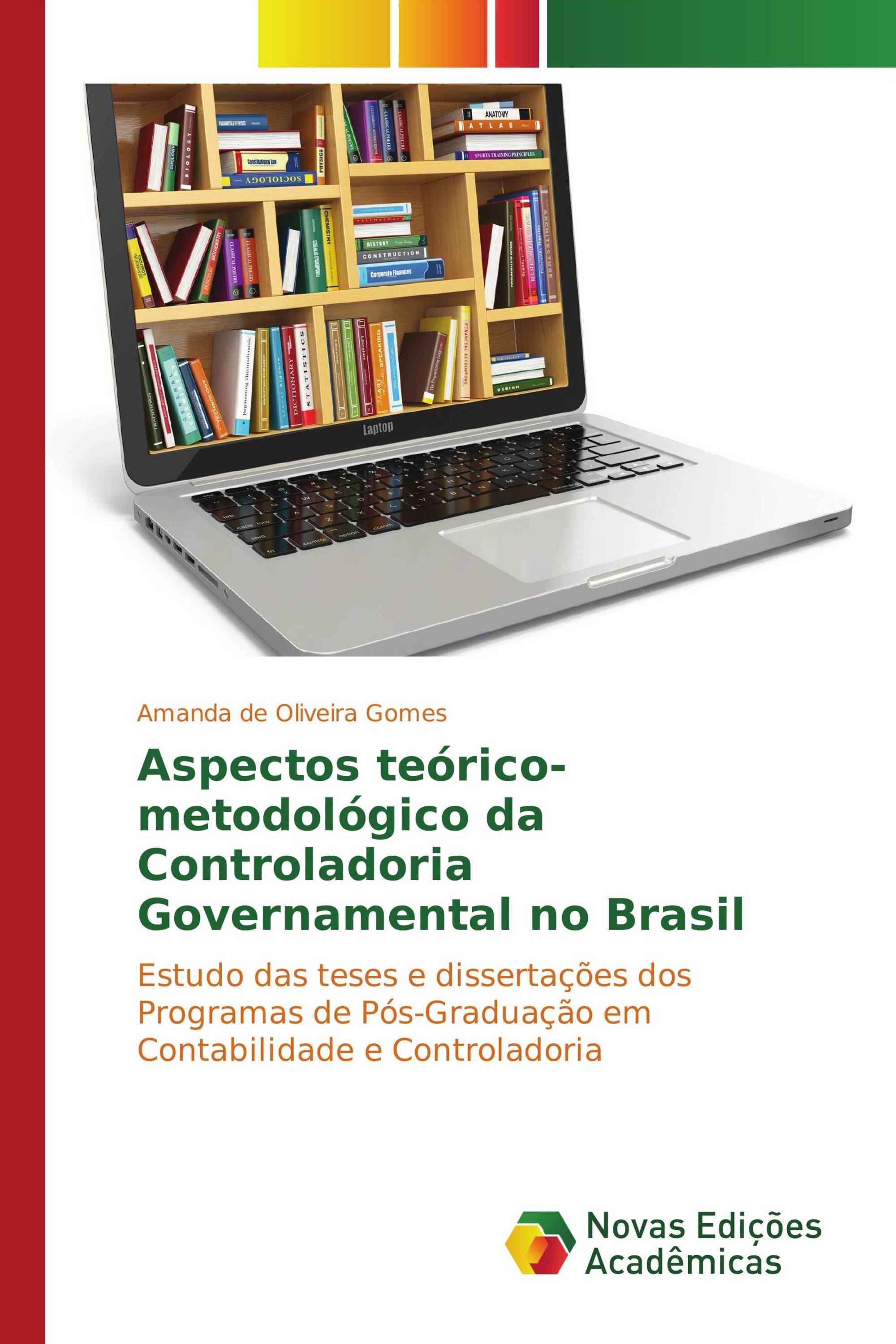 Aspectos teórico-metodológico da Controladoria Governamental no Brasil