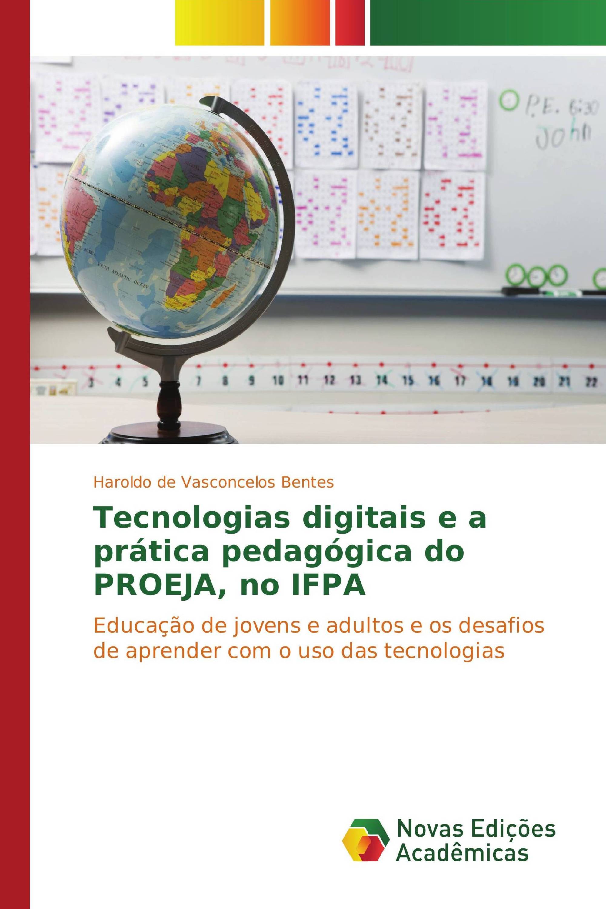 Tecnologias digitais e a prática pedagógica do PROEJA, no IFPA