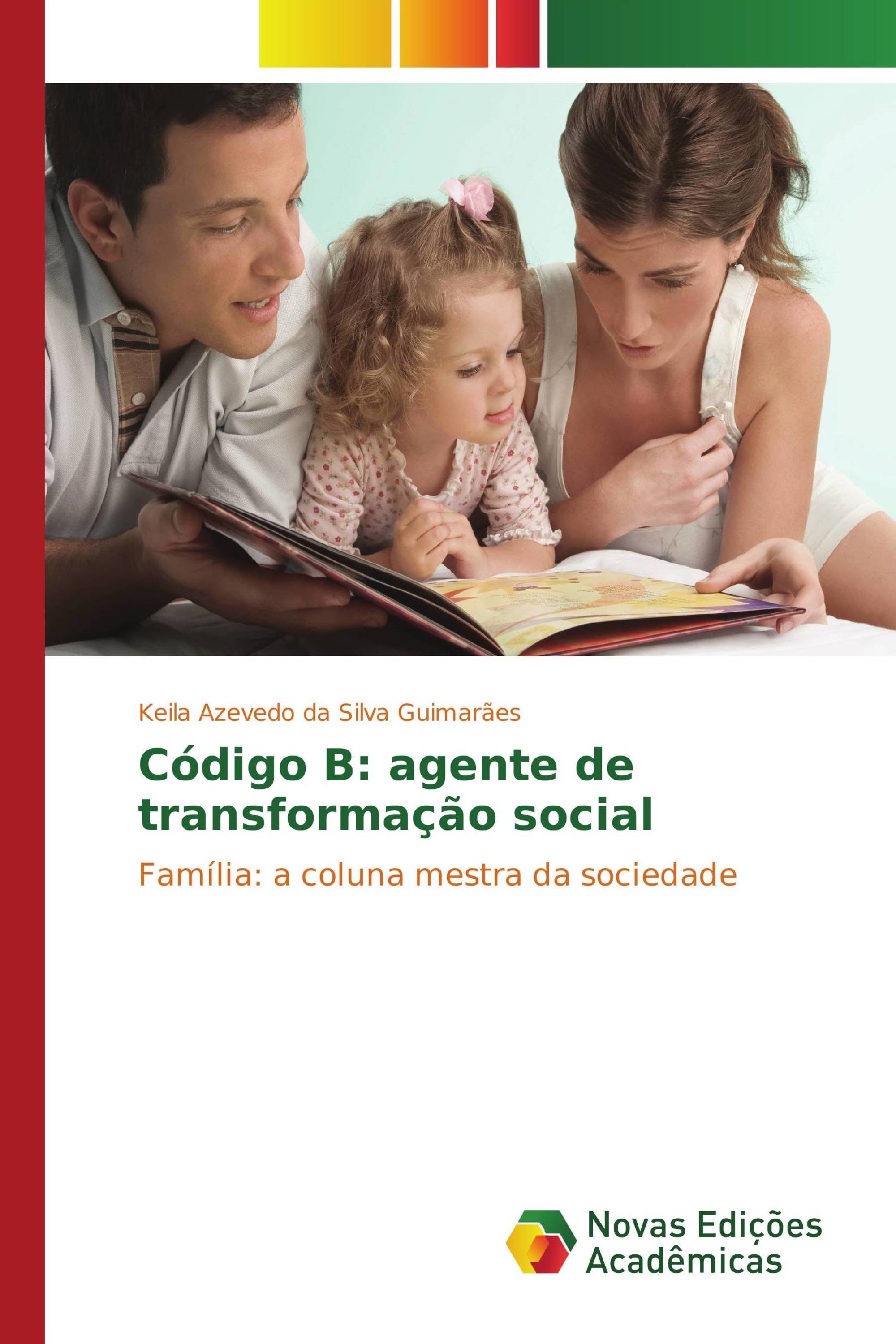 Código B: agente de transformação social