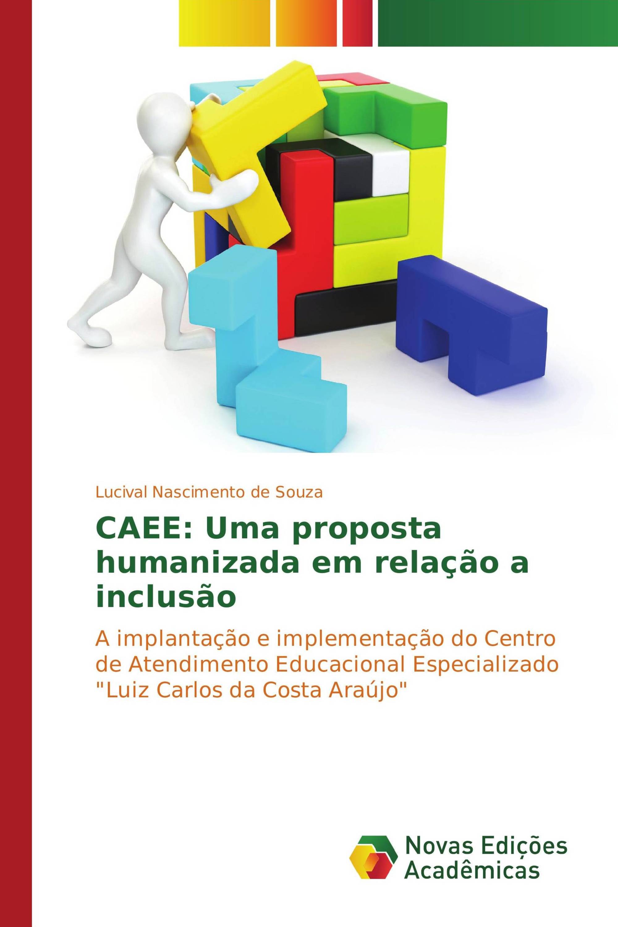 CAEE: Uma proposta humanizada em relação a inclusão