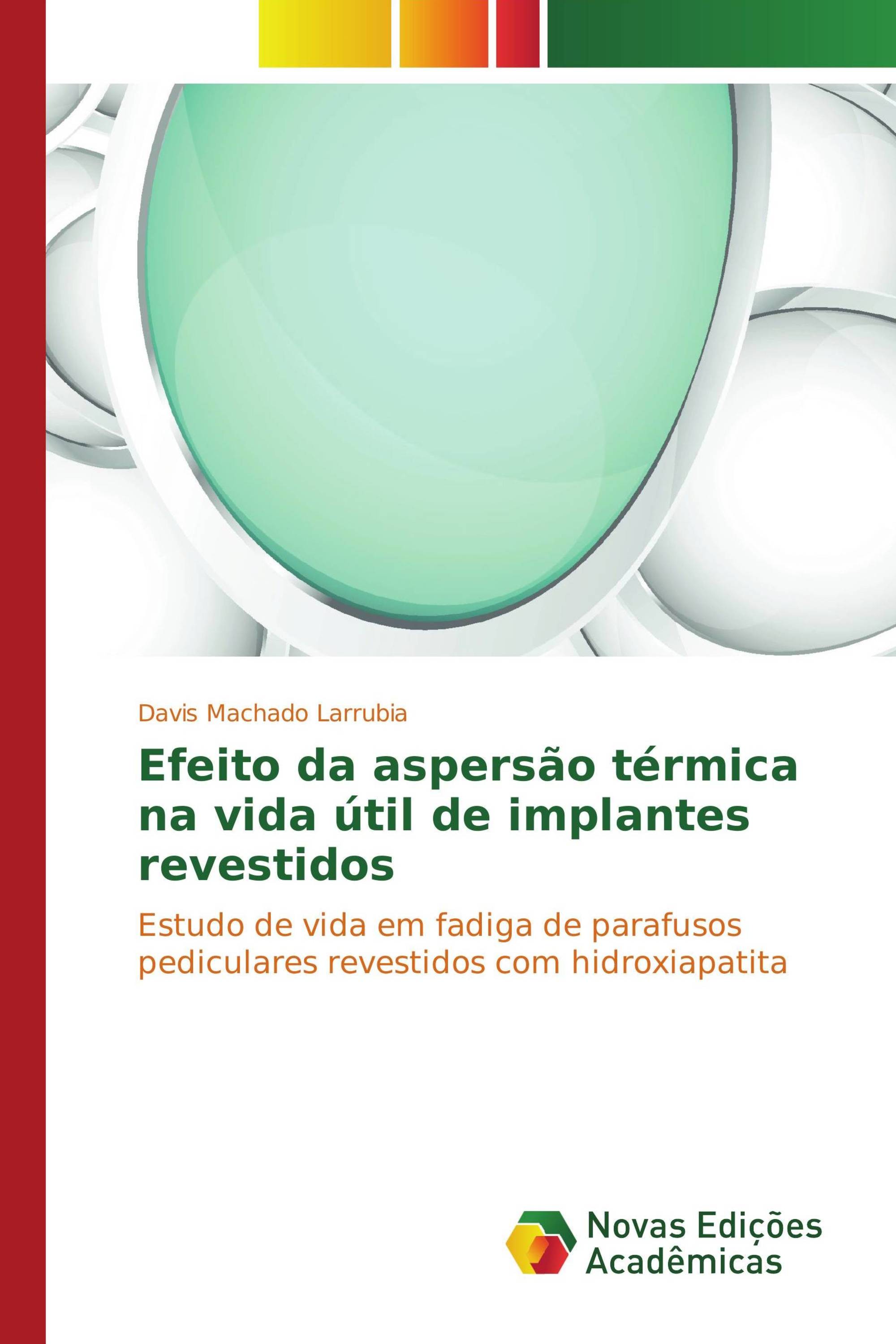 Efeito da aspersão térmica na vida útil de implantes revestidos