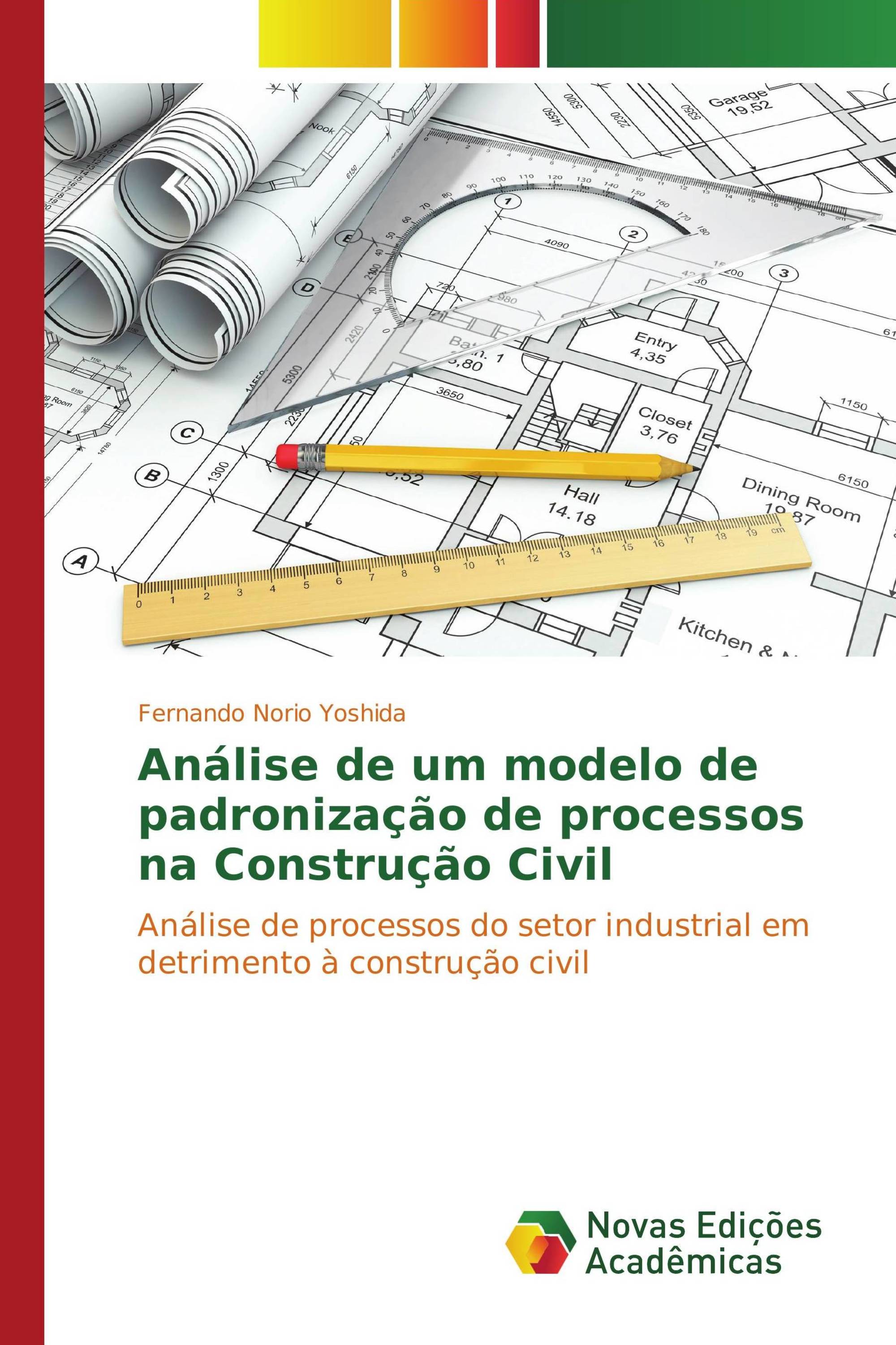 Análise de um modelo de padronização de processos na Construção Civil