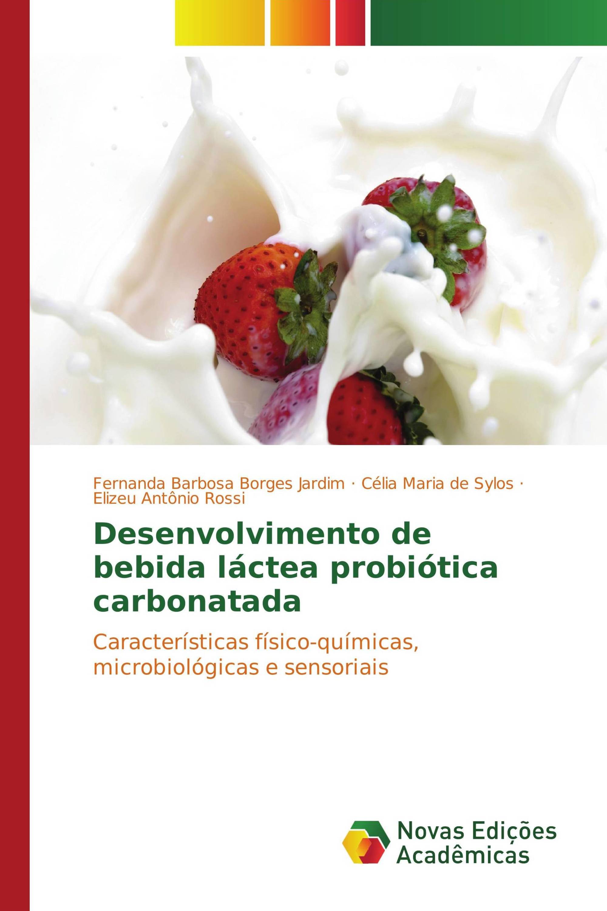 Desenvolvimento de bebida láctea probiótica carbonatada