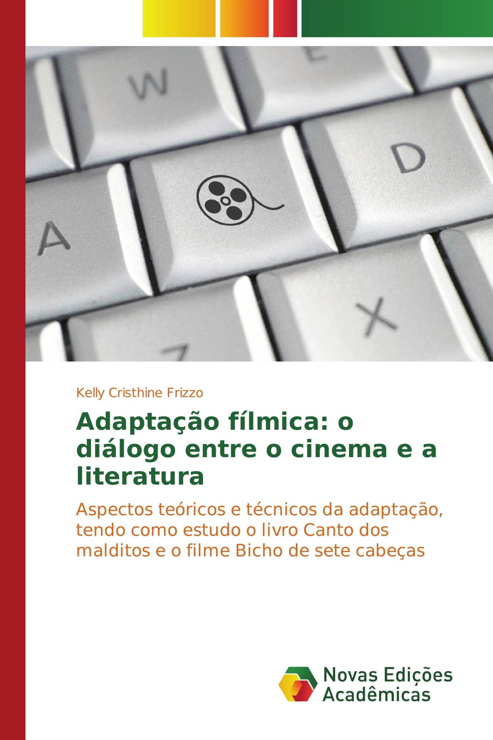 Adaptação fílmica: o diálogo entre o cinema e a literatura