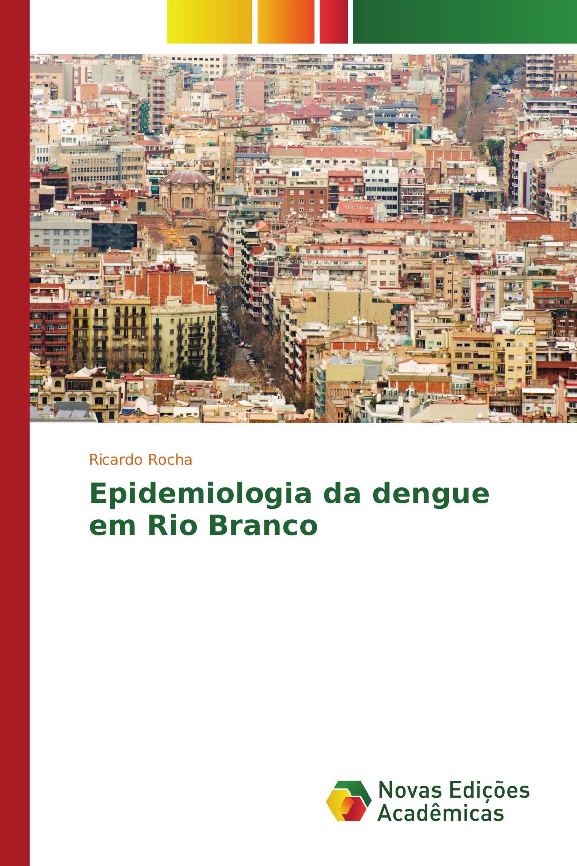 Epidemiologia da dengue em Rio Branco