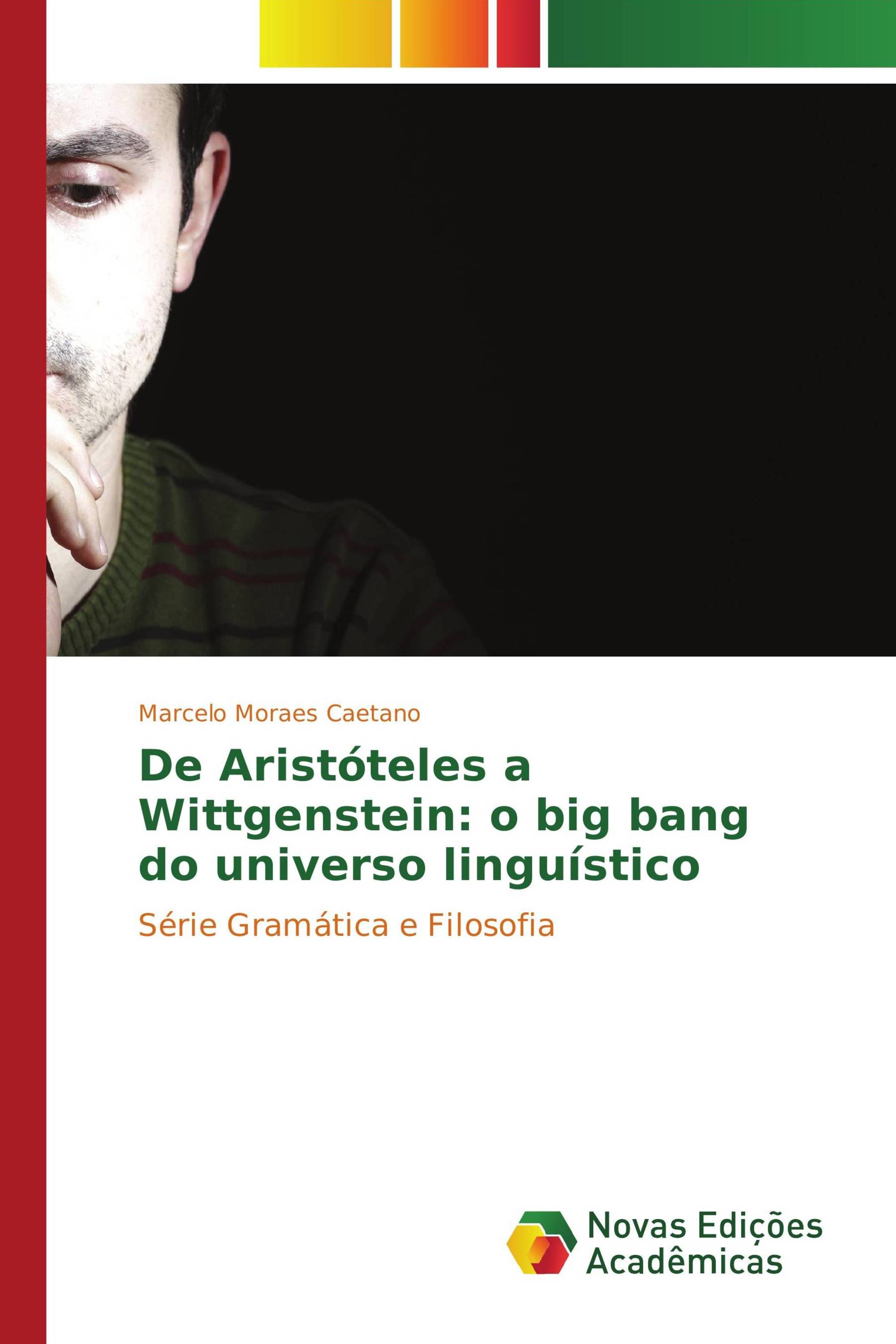 De Aristóteles a Wittgenstein: o big bang do universo linguístico