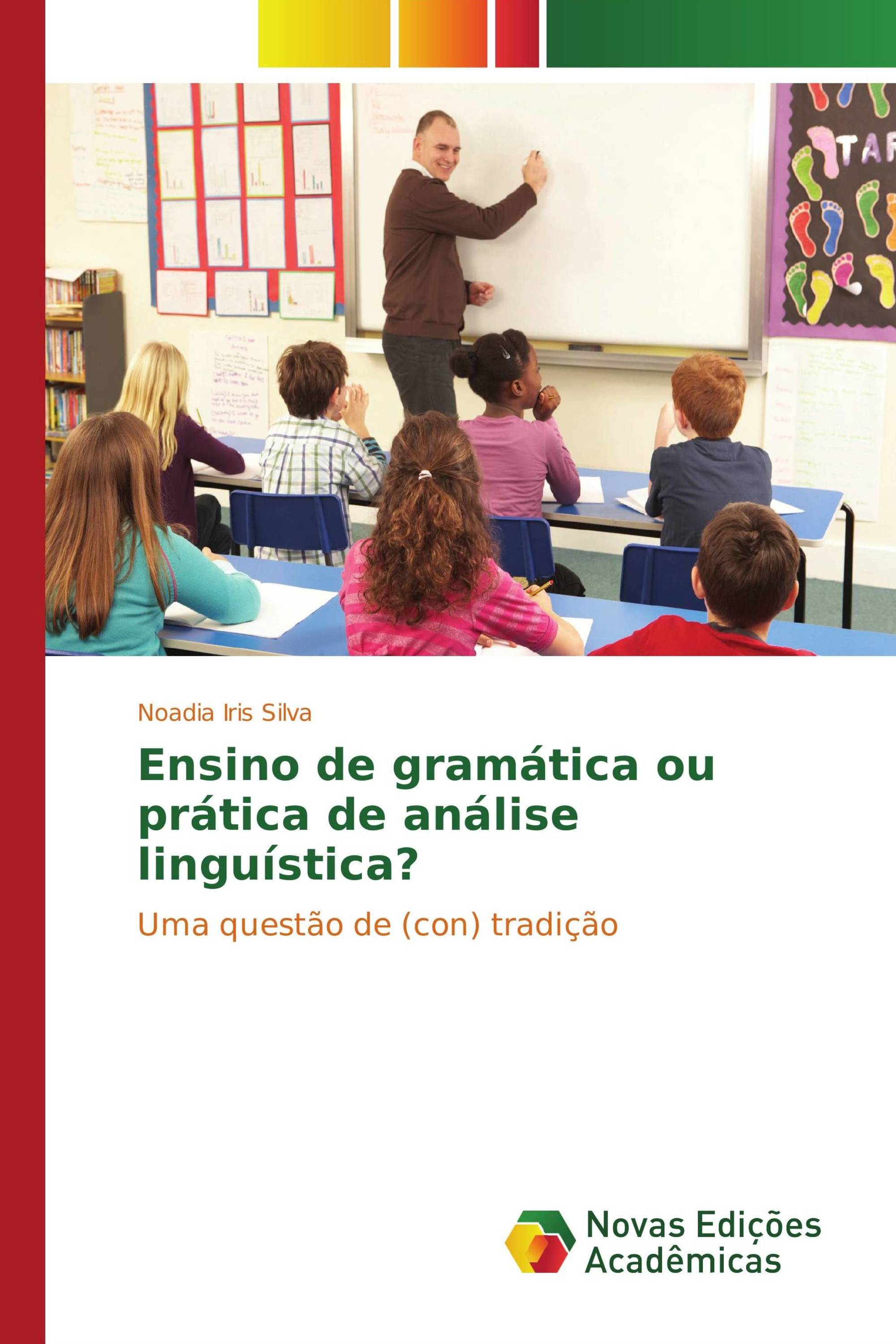 Ensino de gramática ou prática de análise linguística?