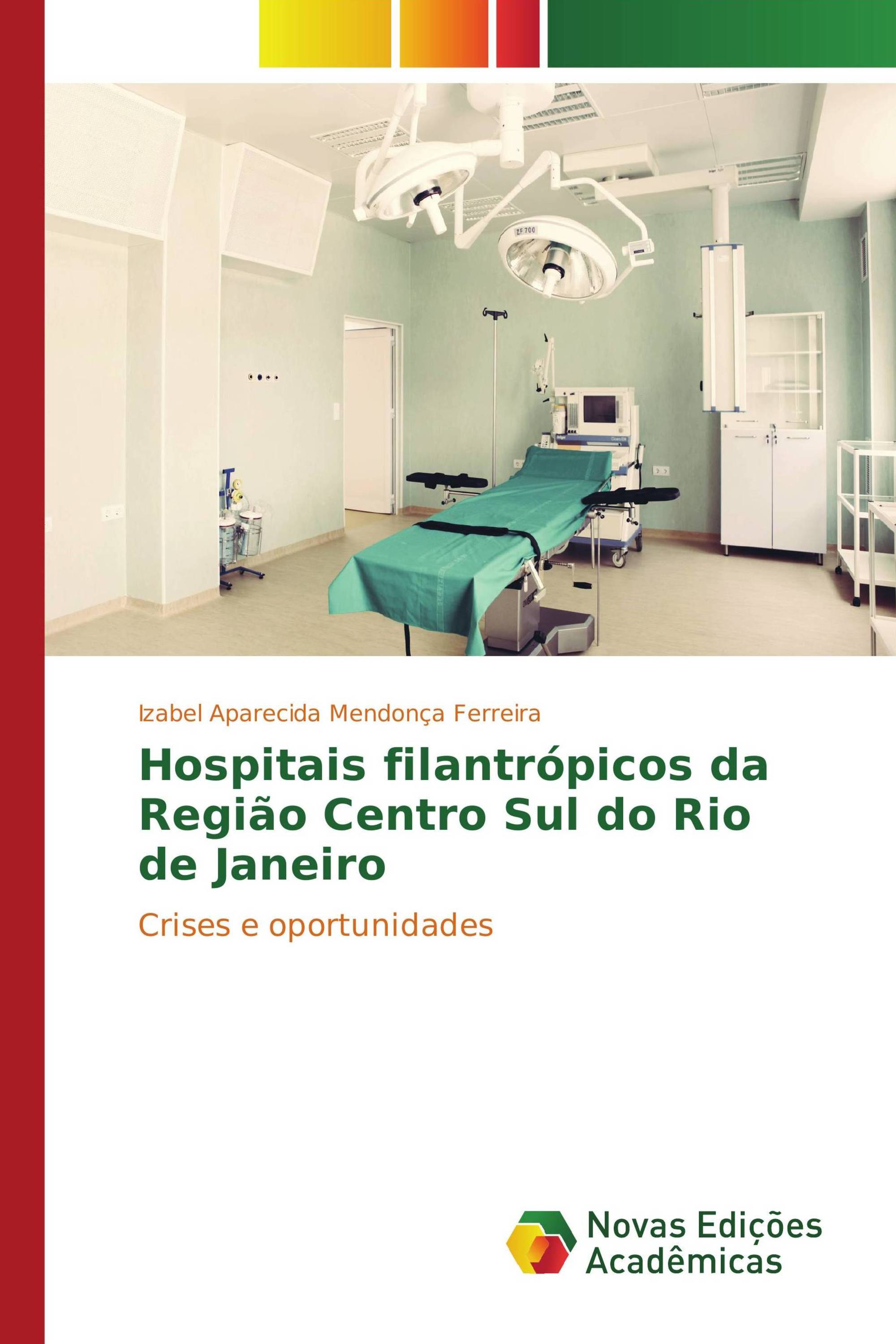 Hospitais filantrópicos da Região Centro Sul do Rio de Janeiro