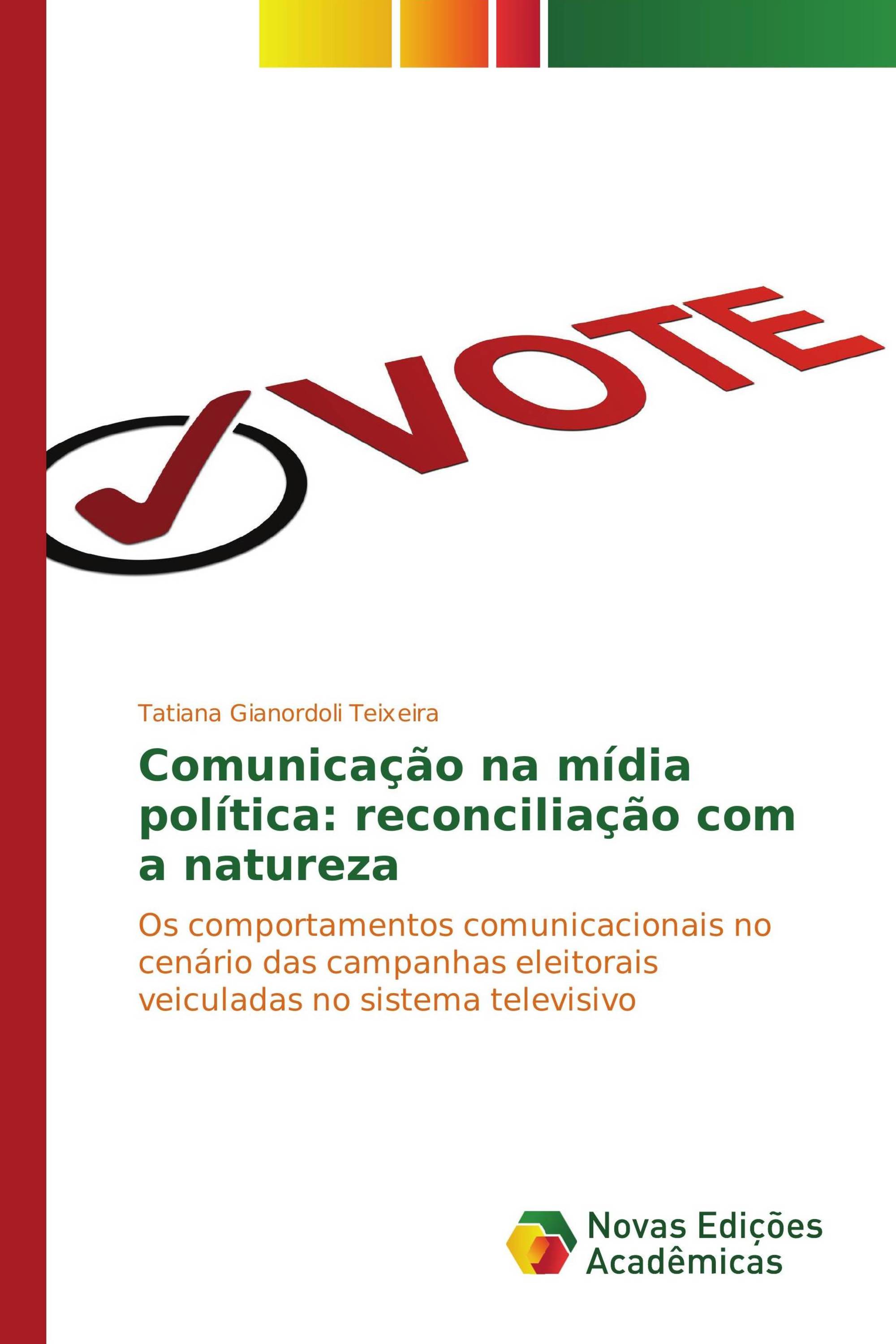 Comunicação na mídia política: reconciliação com a natureza