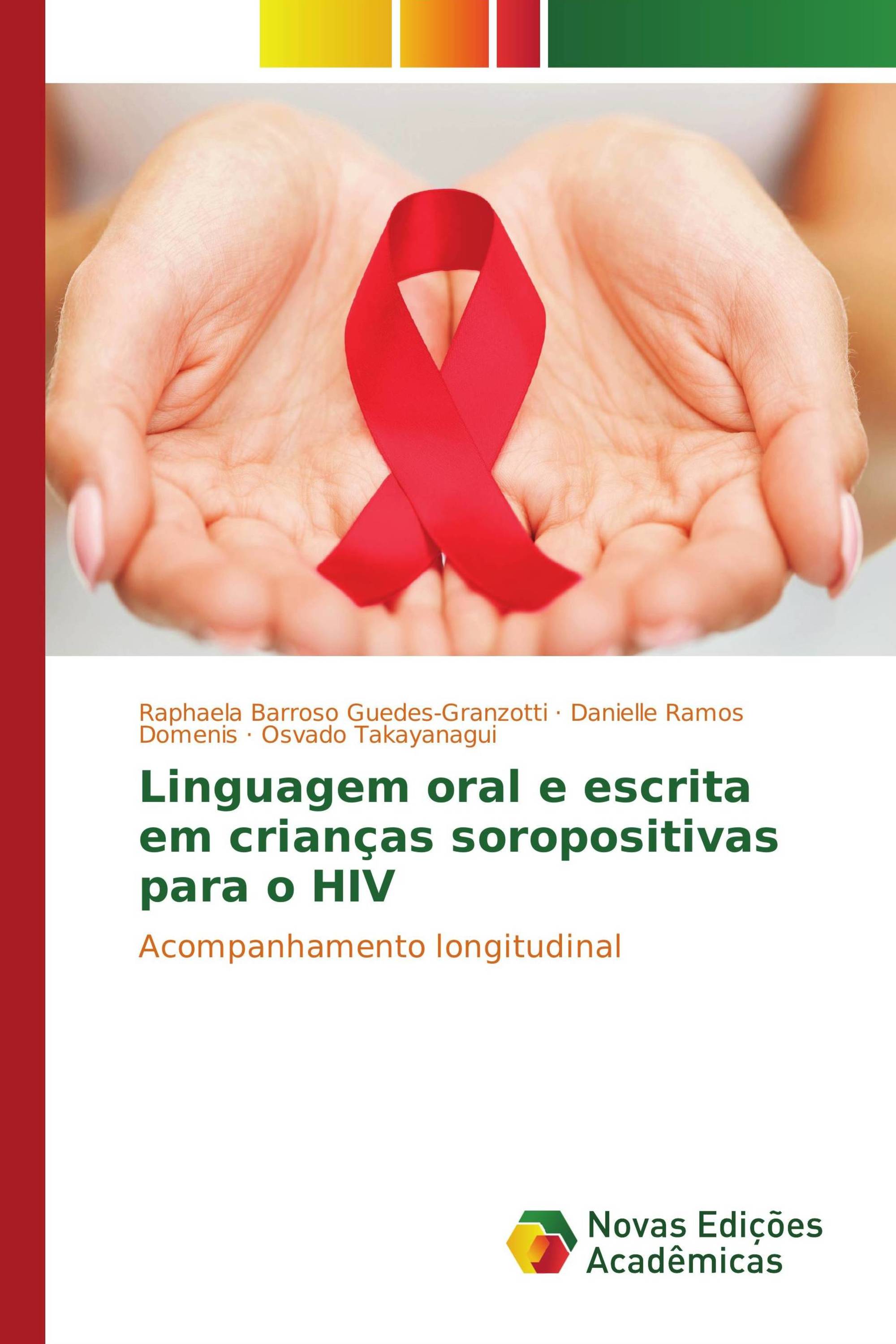 Linguagem oral e escrita em crianças soropositivas para o HIV