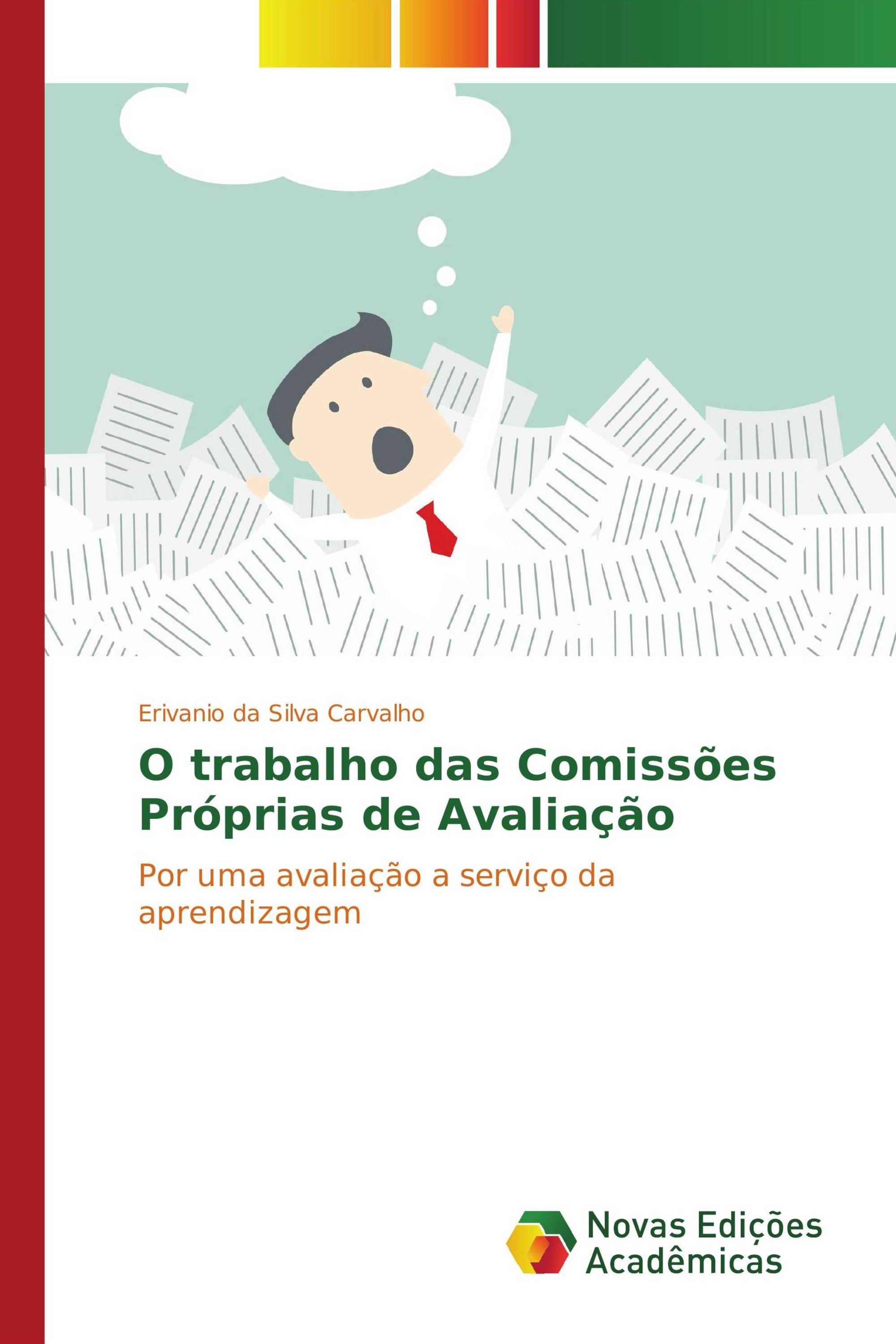 O trabalho das Comissões Próprias de Avaliação