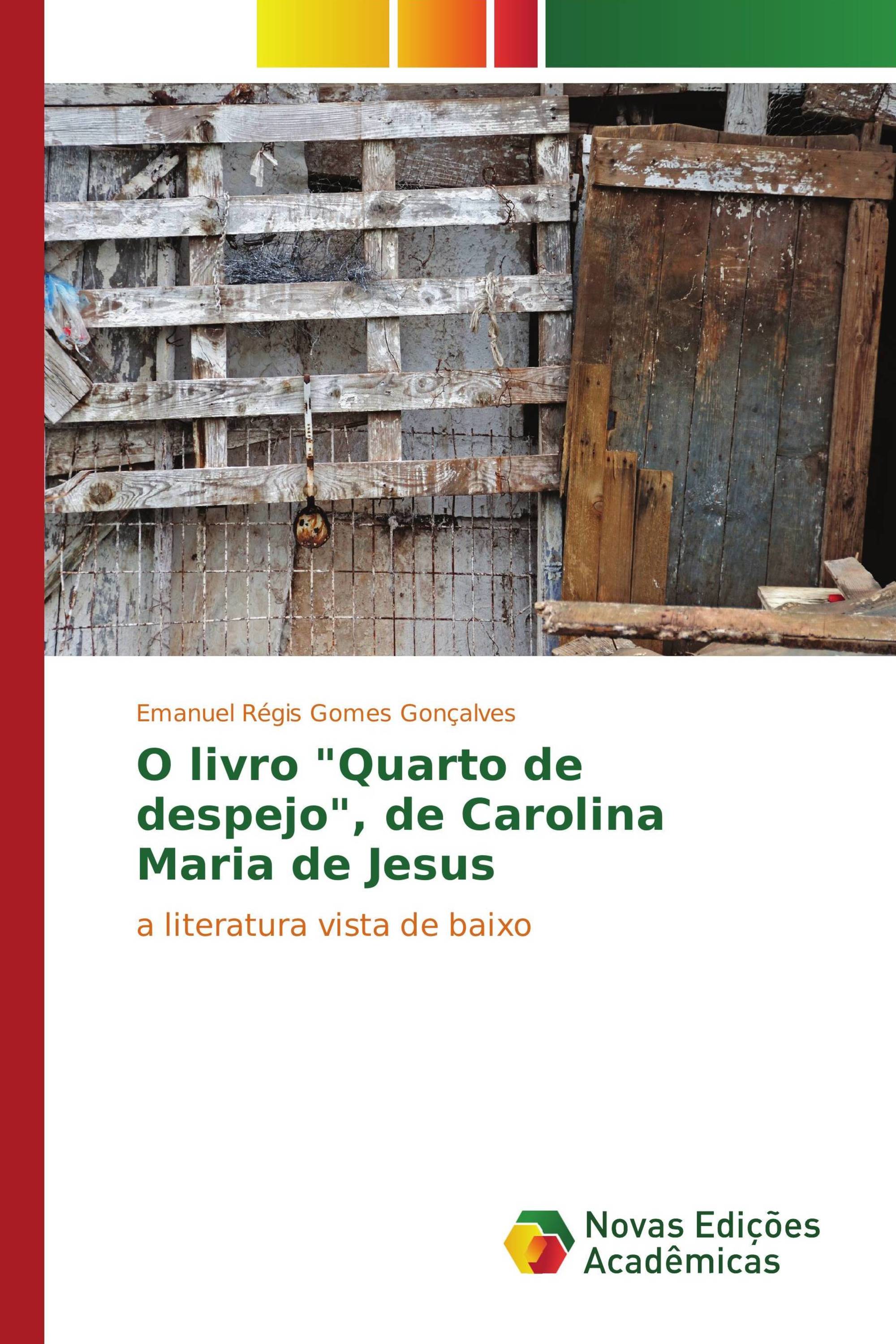 O livro "Quarto de despejo", de Carolina Maria de Jesus