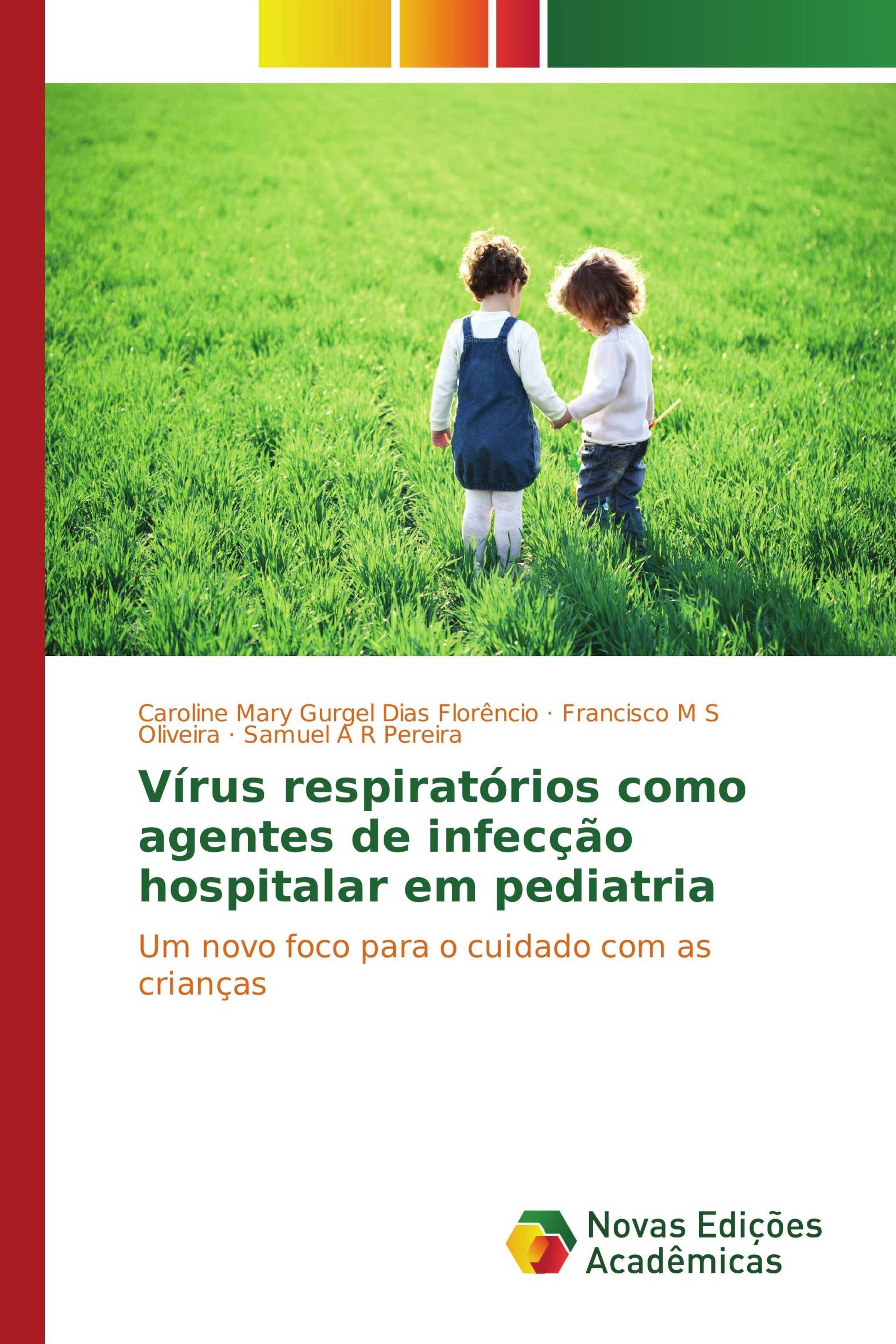 Vírus respiratórios como agentes de infecção hospitalar em pediatria