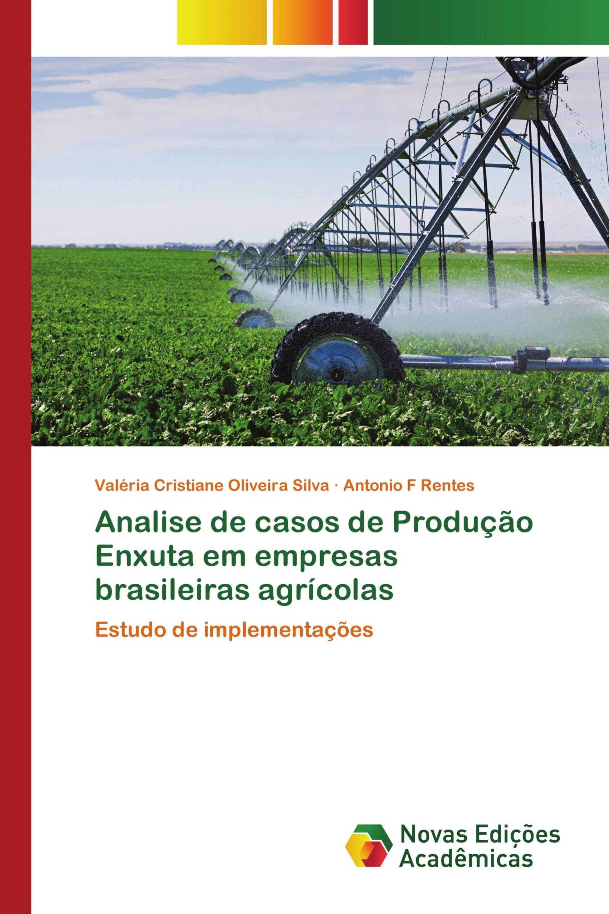 Analise de casos de Produção Enxuta em empresas brasileiras agrícolas