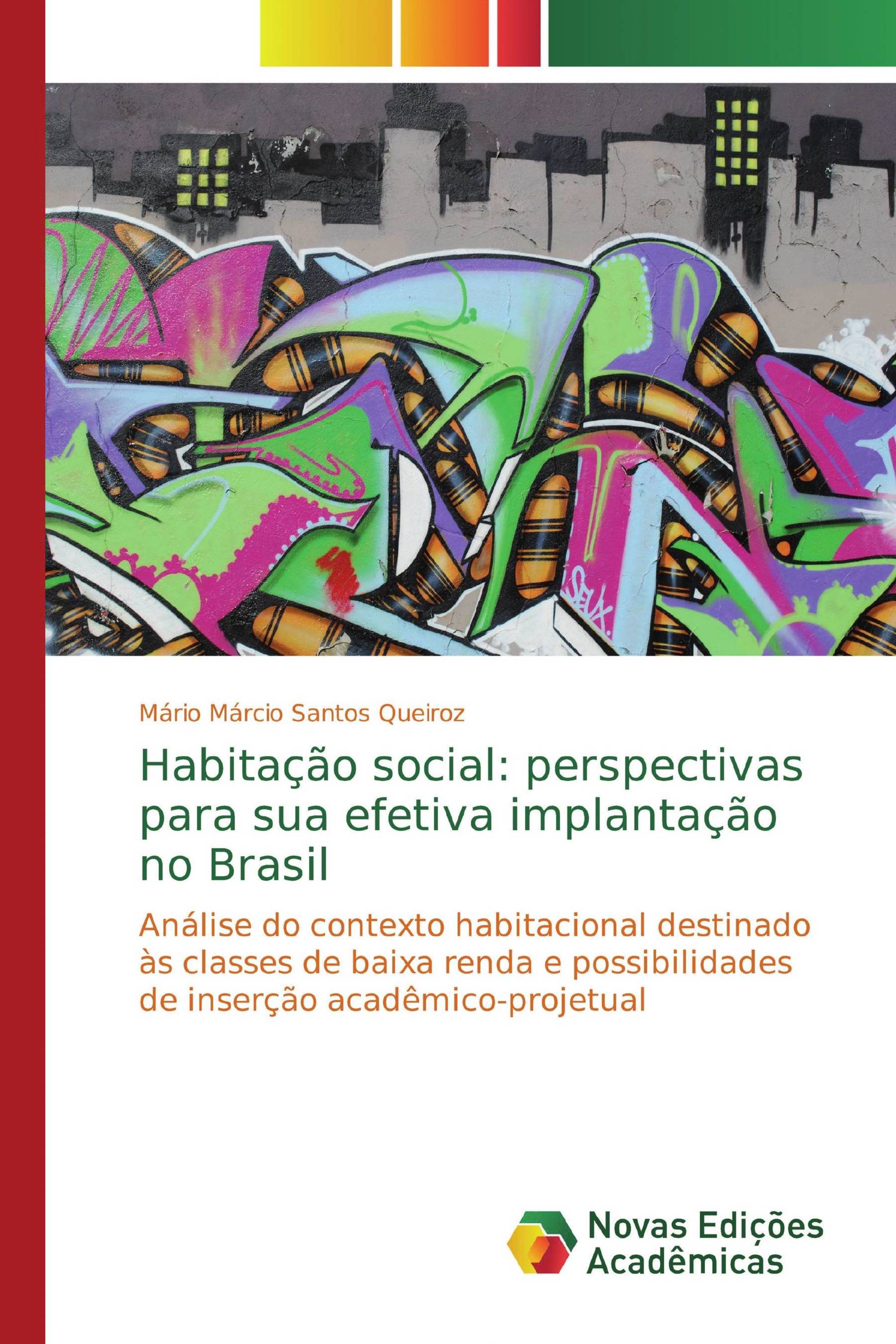 Habitação social: perspectivas para sua efetiva implantação no Brasil