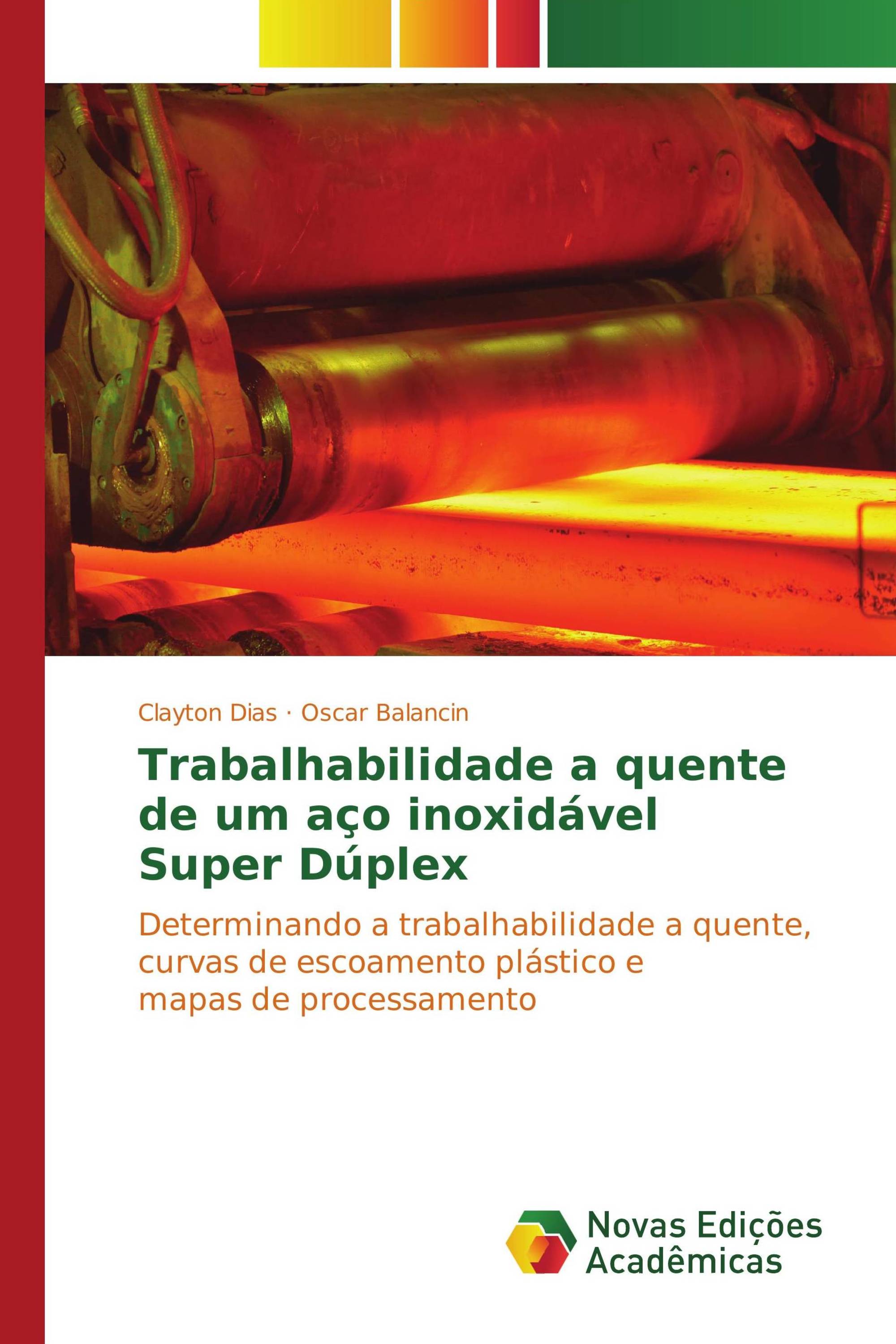 Trabalhabilidade a quente de um aço inoxidável Super Dúplex