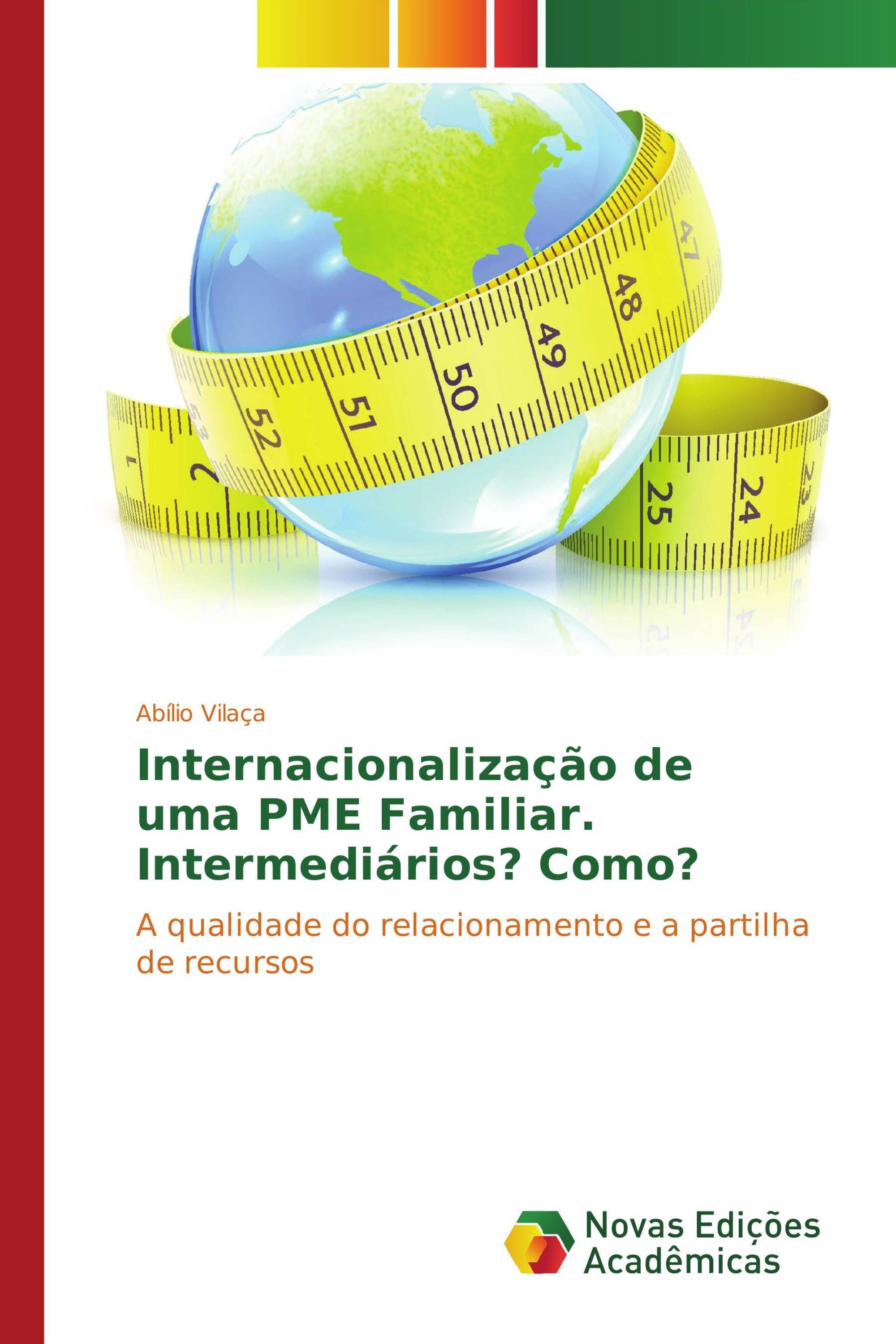 Internacionalização de uma PME Familiar. Intermediários? Como?