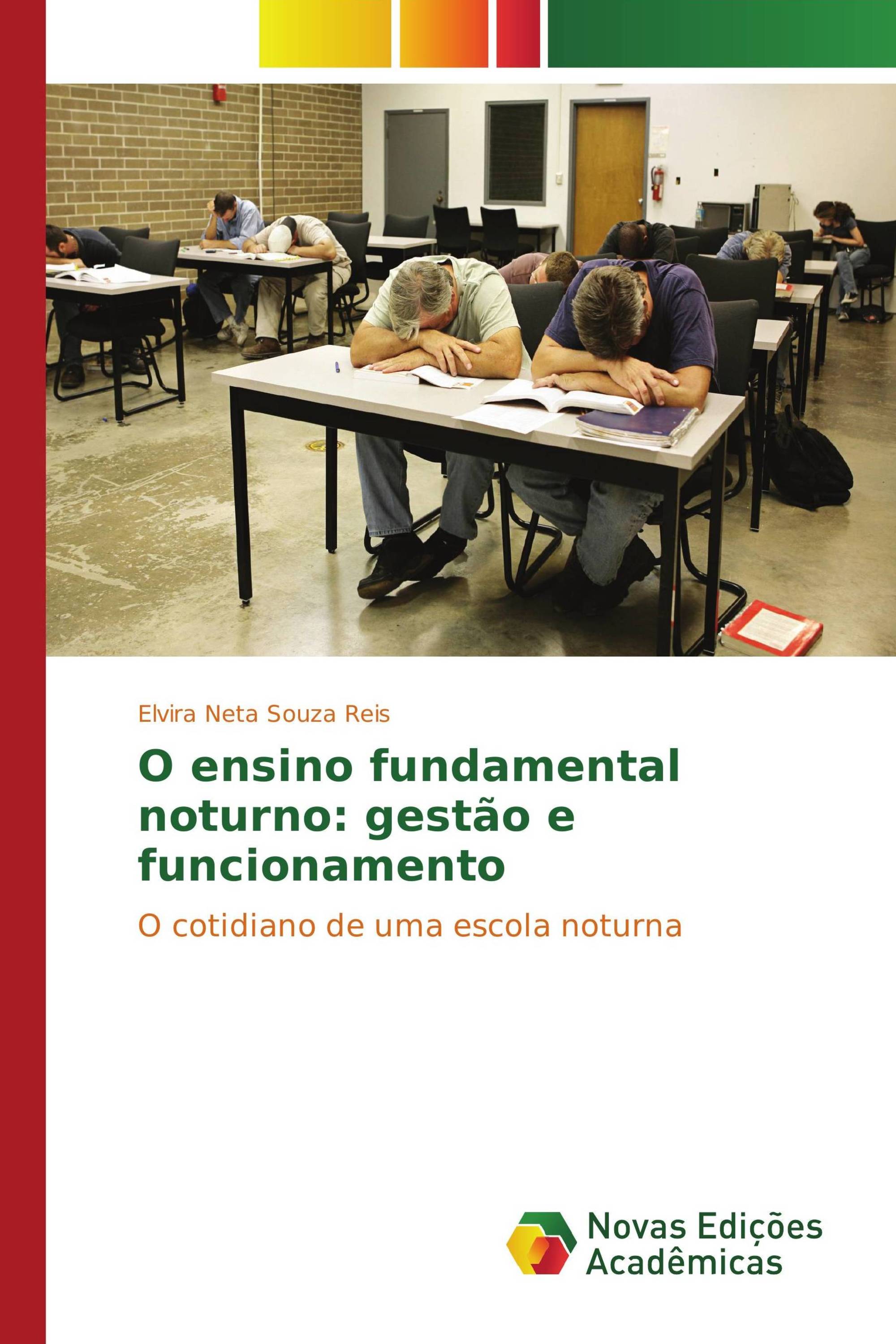 O ensino fundamental noturno: gestão e funcionamento