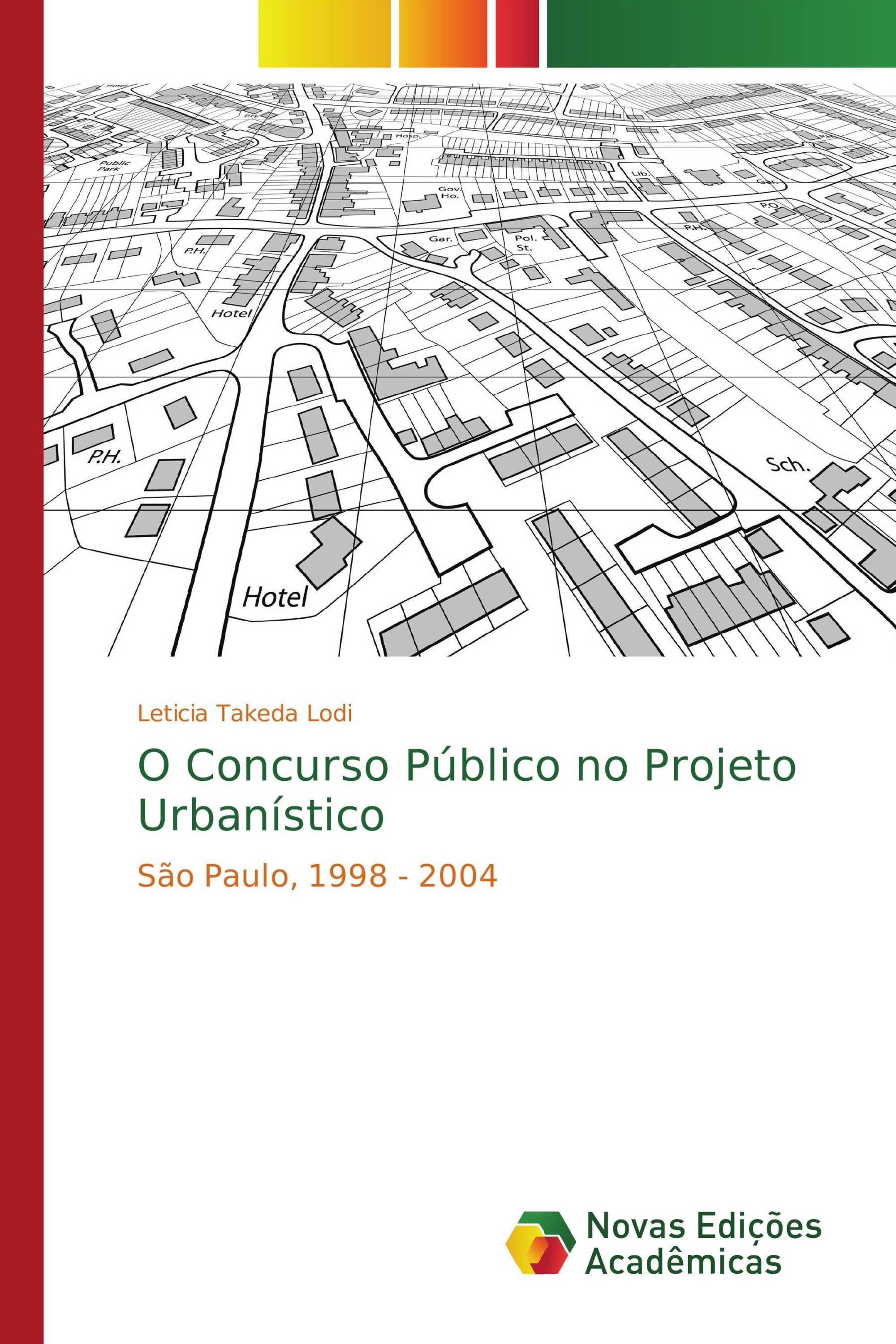 O Concurso Público no Projeto Urbanístico