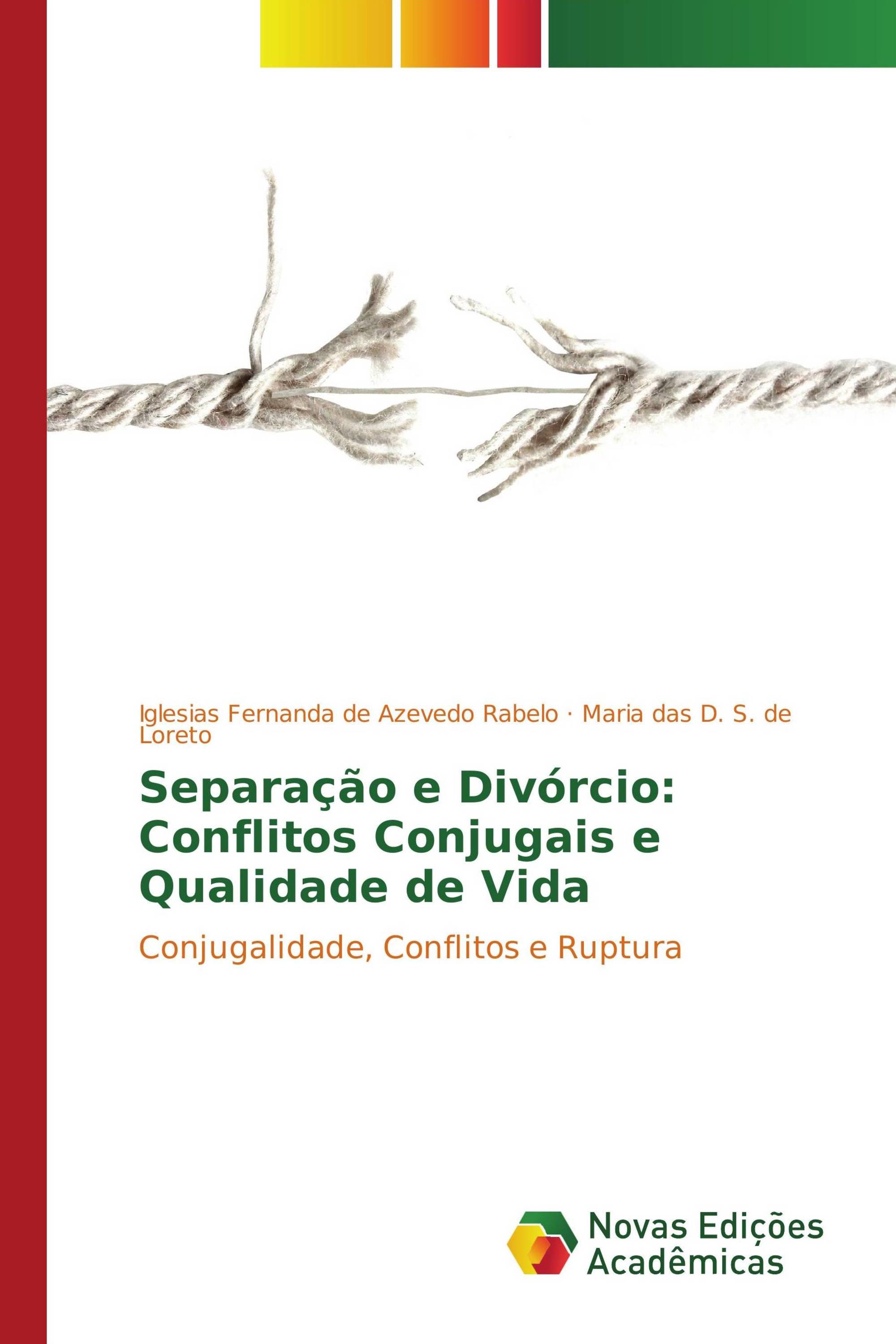 Separação e Divórcio: Conflitos Conjugais e Qualidade de Vida