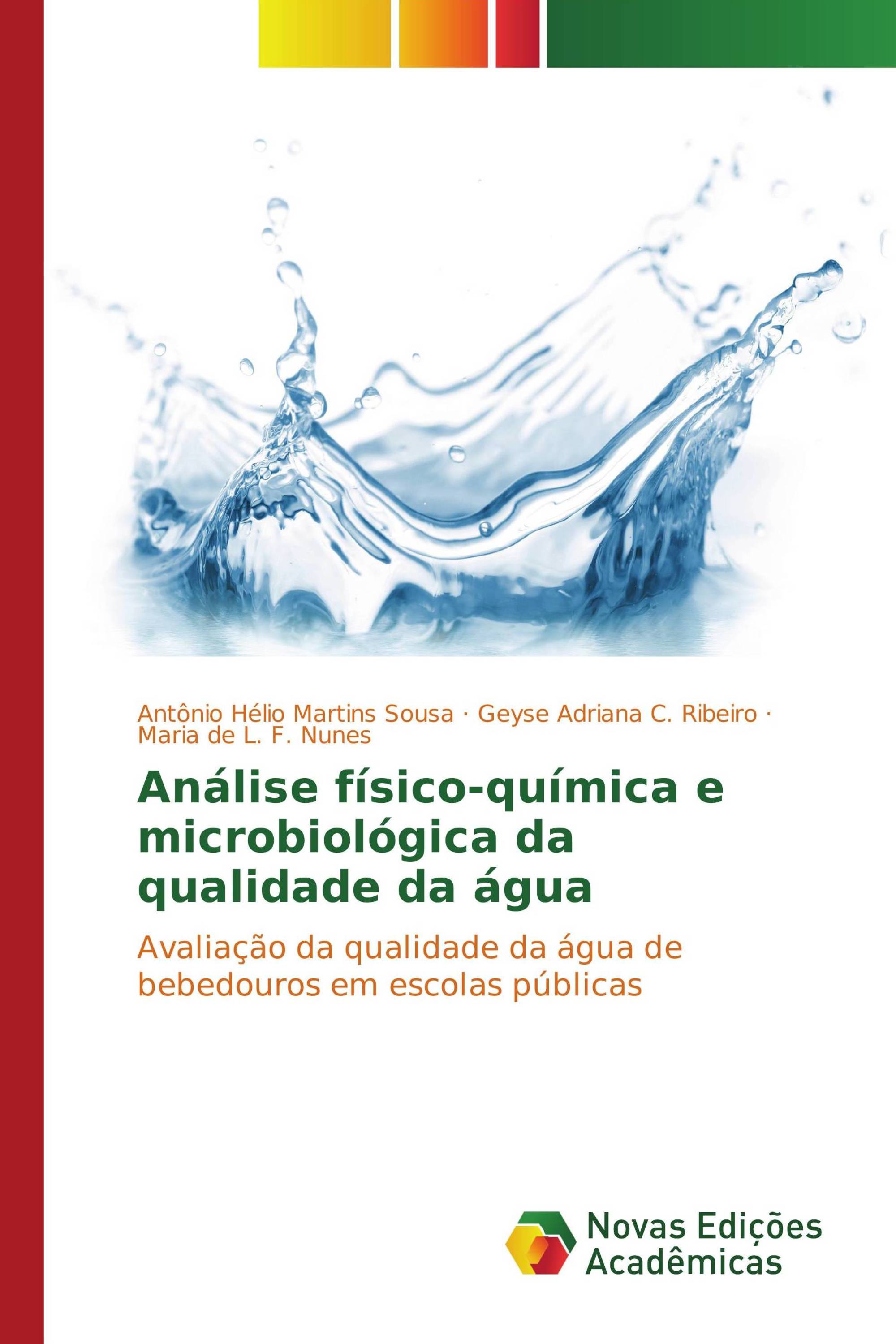 Análise físico-química e microbiológica da qualidade da água