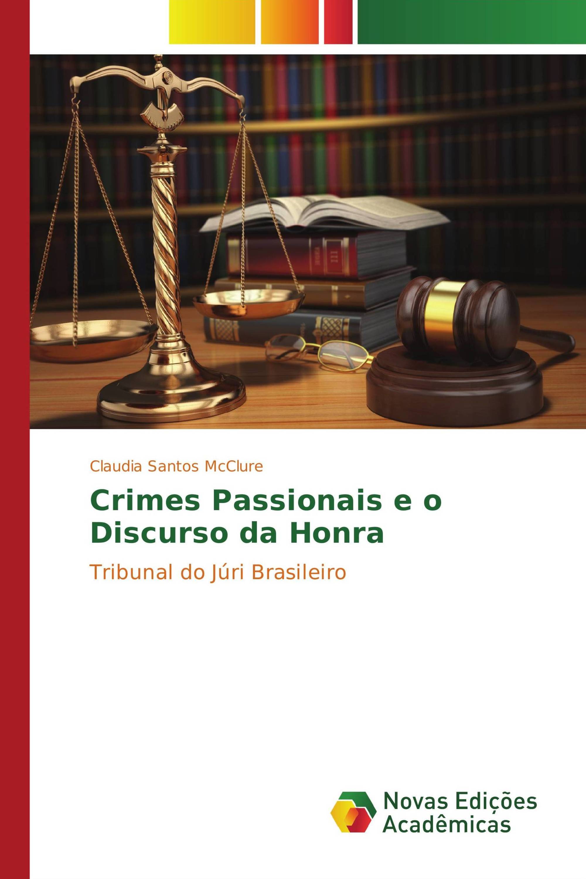 Crimes Passionais e o Discurso da Honra