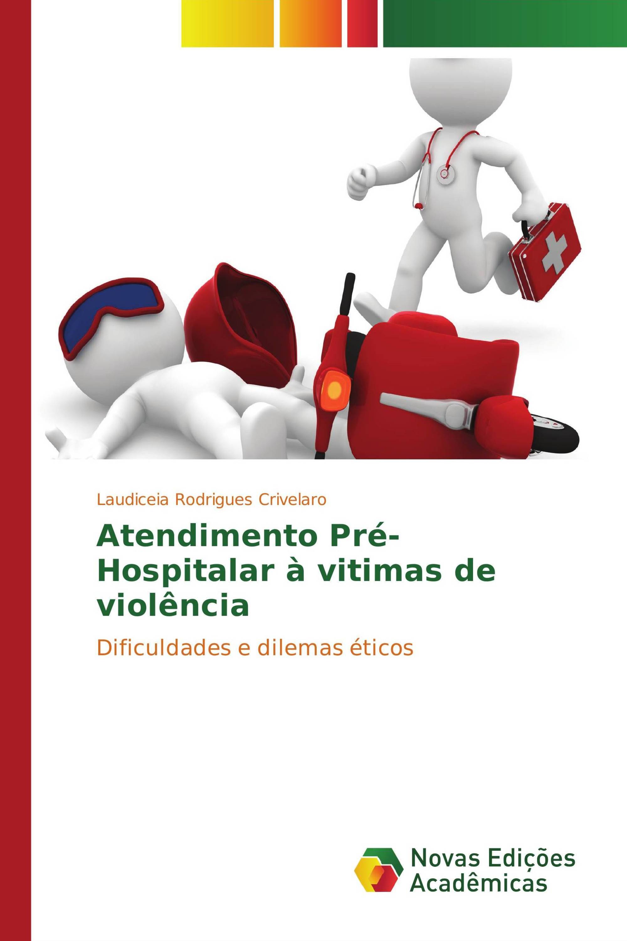 Atendimento Pré-Hospitalar à vitimas de violência