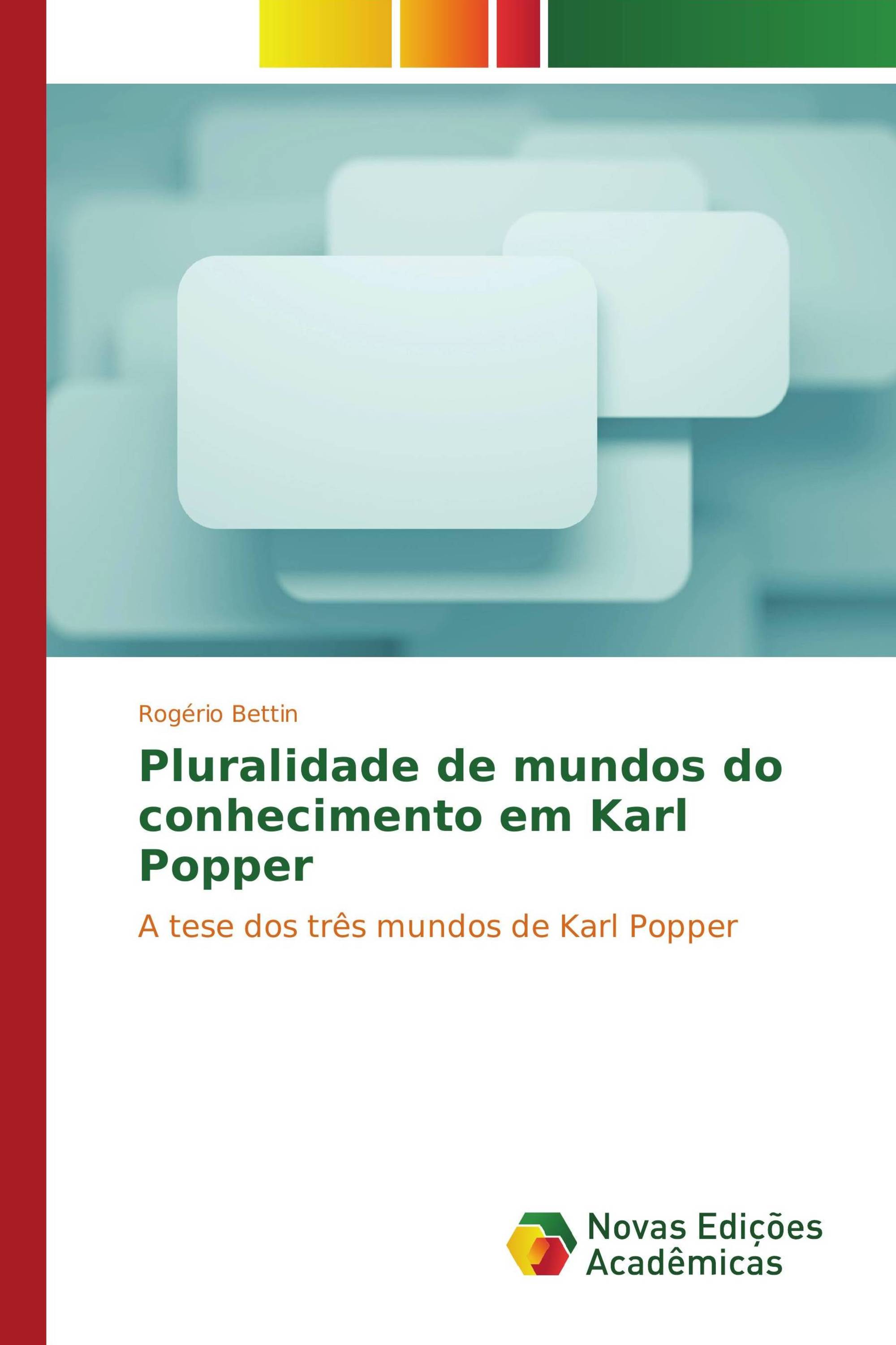 Pluralidade de mundos do conhecimento em Karl Popper