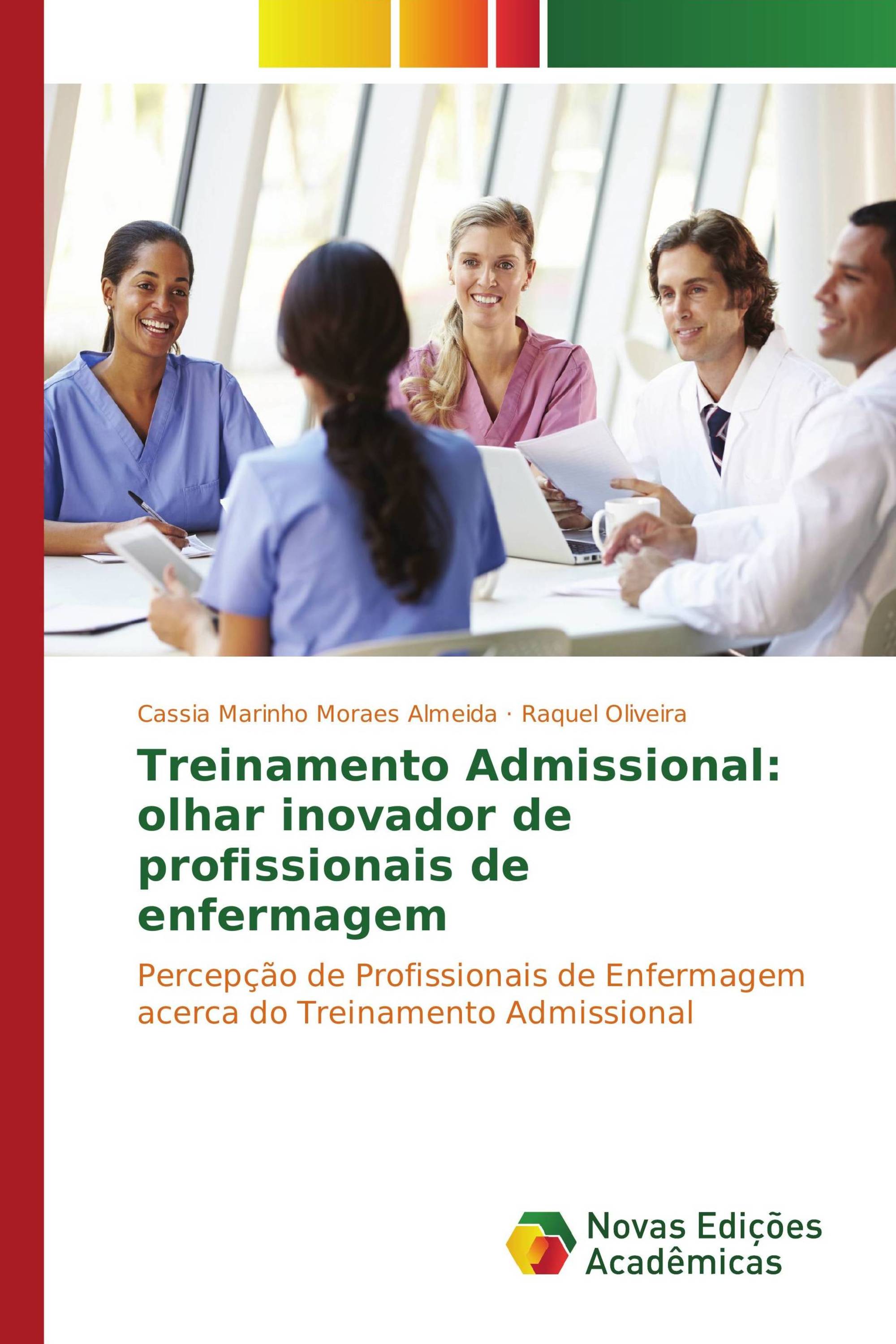 Treinamento Admissional: olhar inovador de profissionais de enfermagem