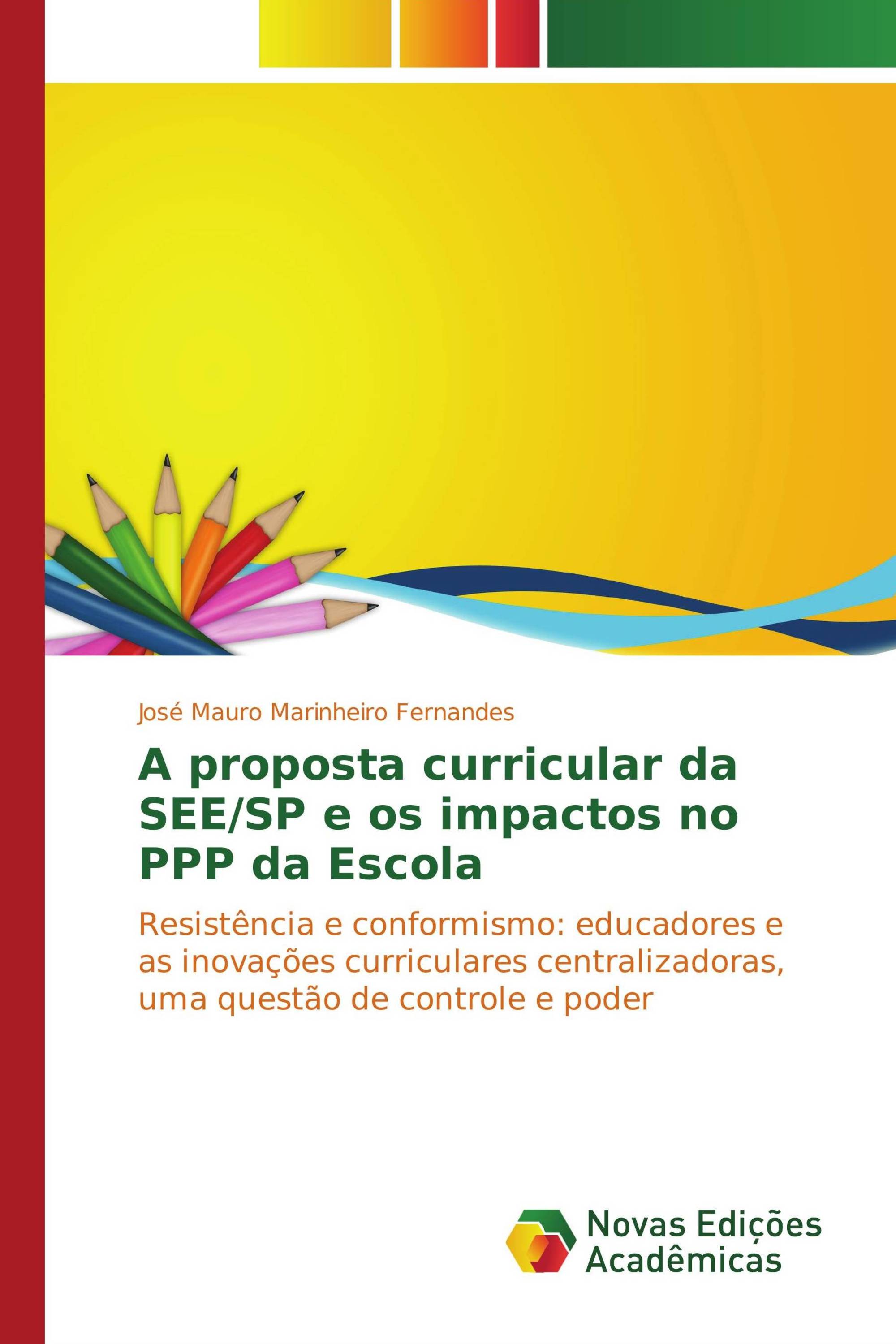 A proposta curricular da SEE/SP e os impactos no PPP da Escola