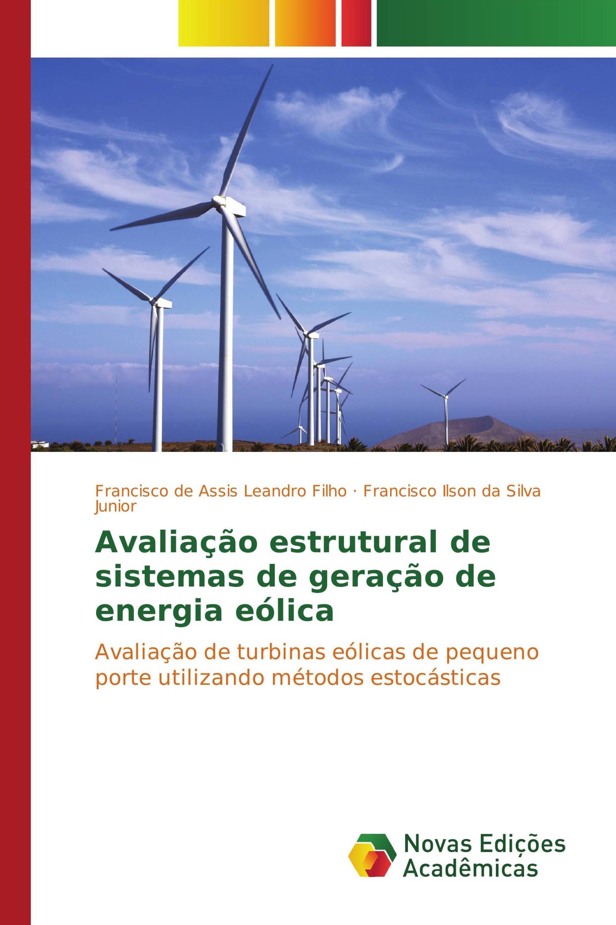 Avaliação estrutural de sistemas de geração de energia eólica