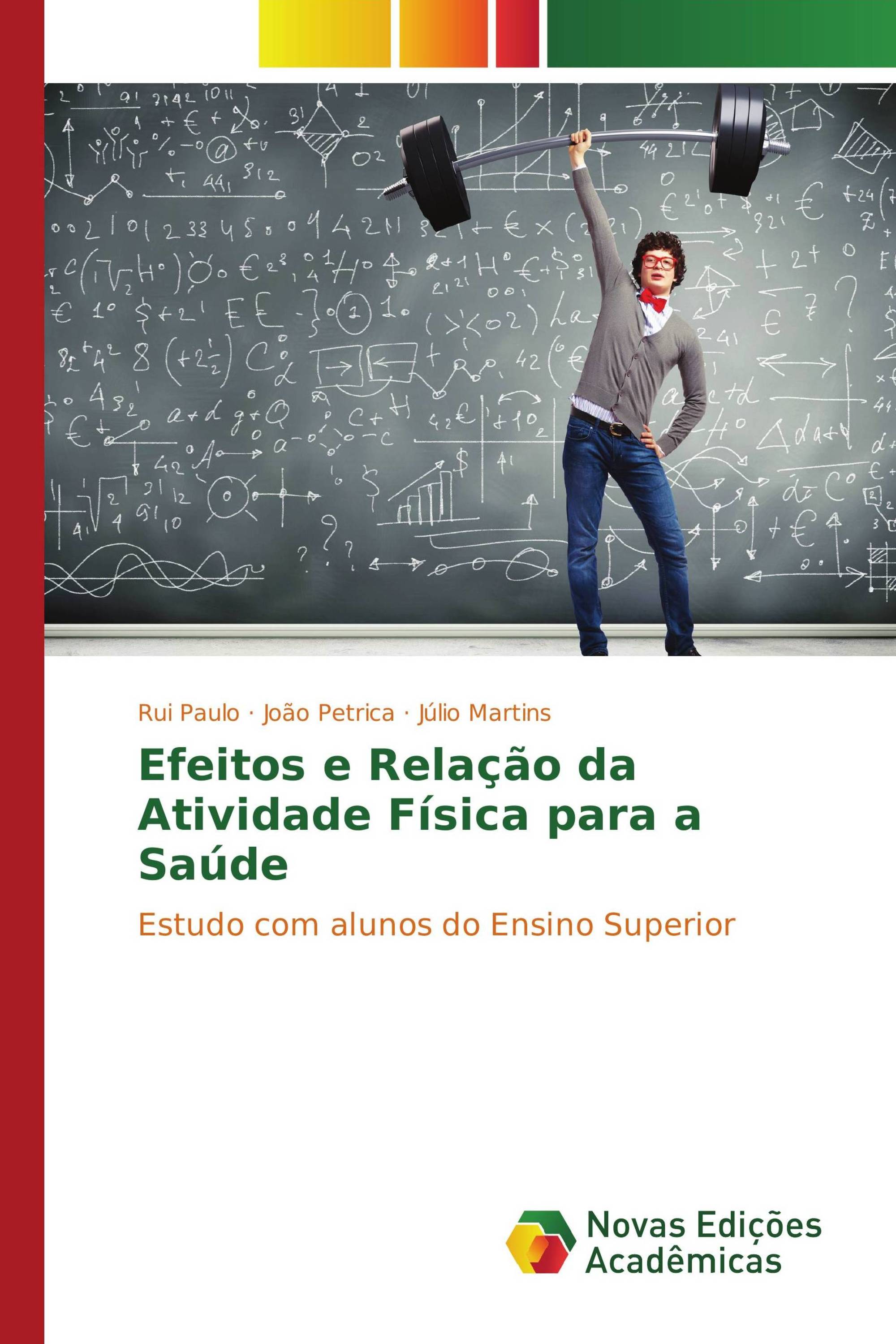 Efeitos e Relação da Atividade Física para a Saúde