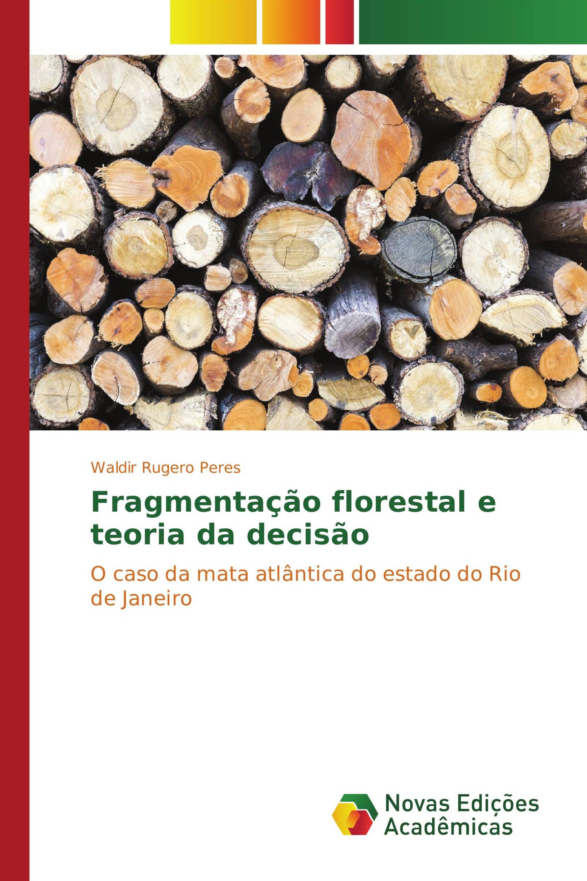 Fragmentação florestal e teoria da decisão