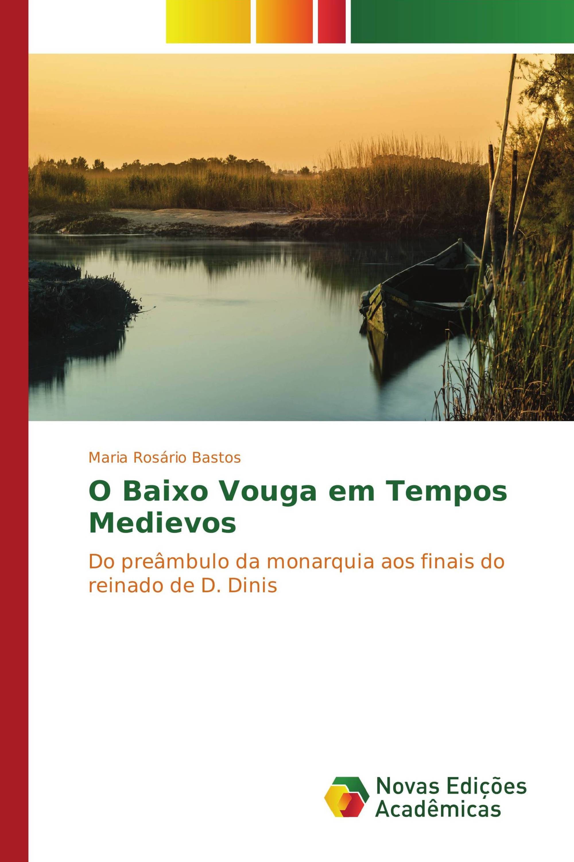 O Baixo Vouga em Tempos Medievos