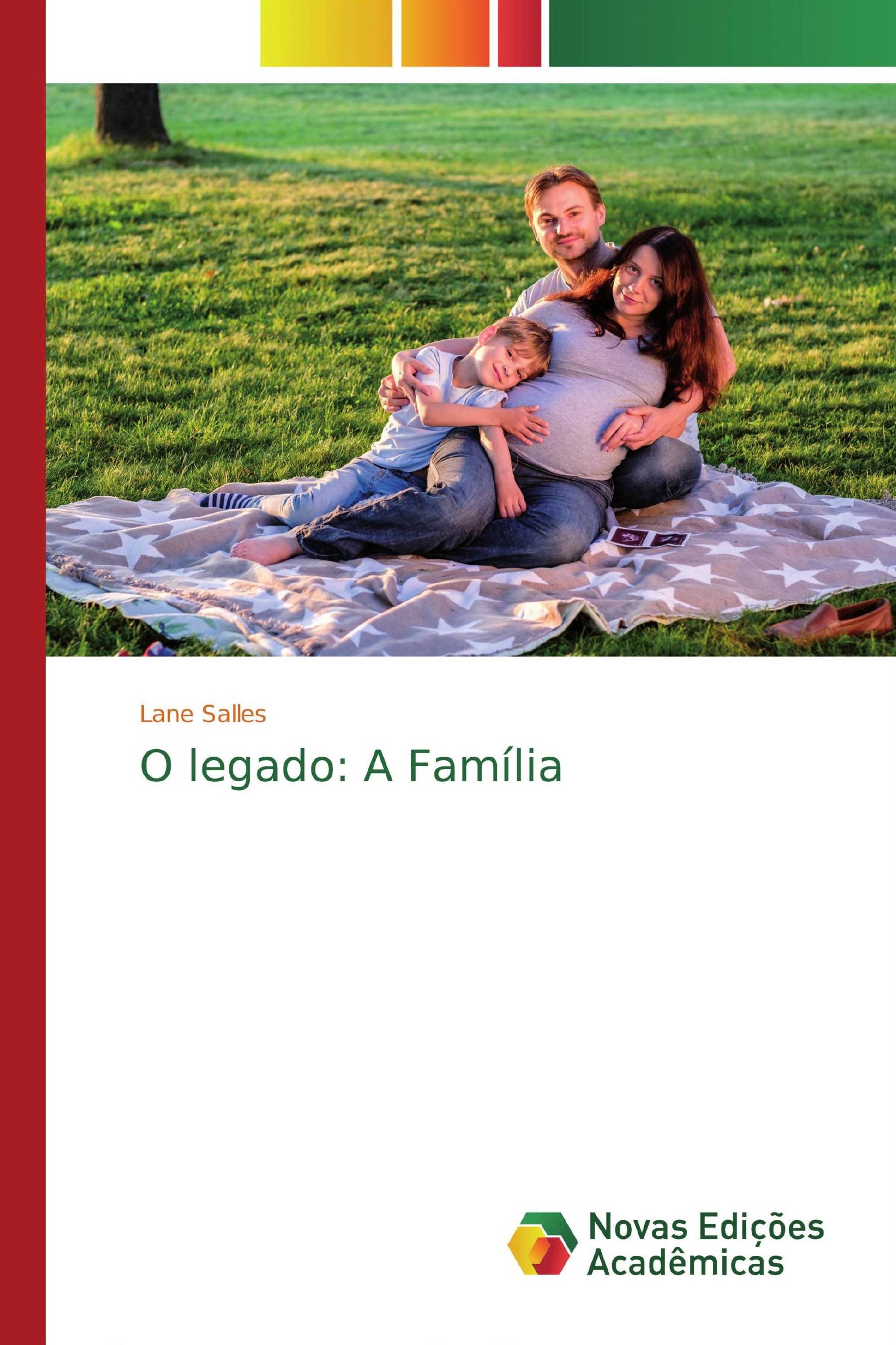 O legado: A Família