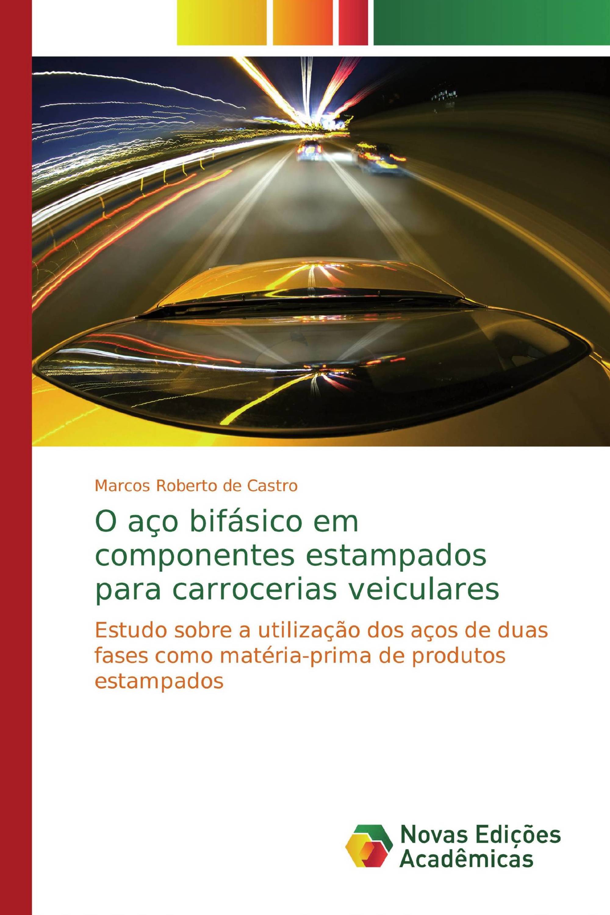 O aço bifásico em componentes estampados para carrocerias veiculares