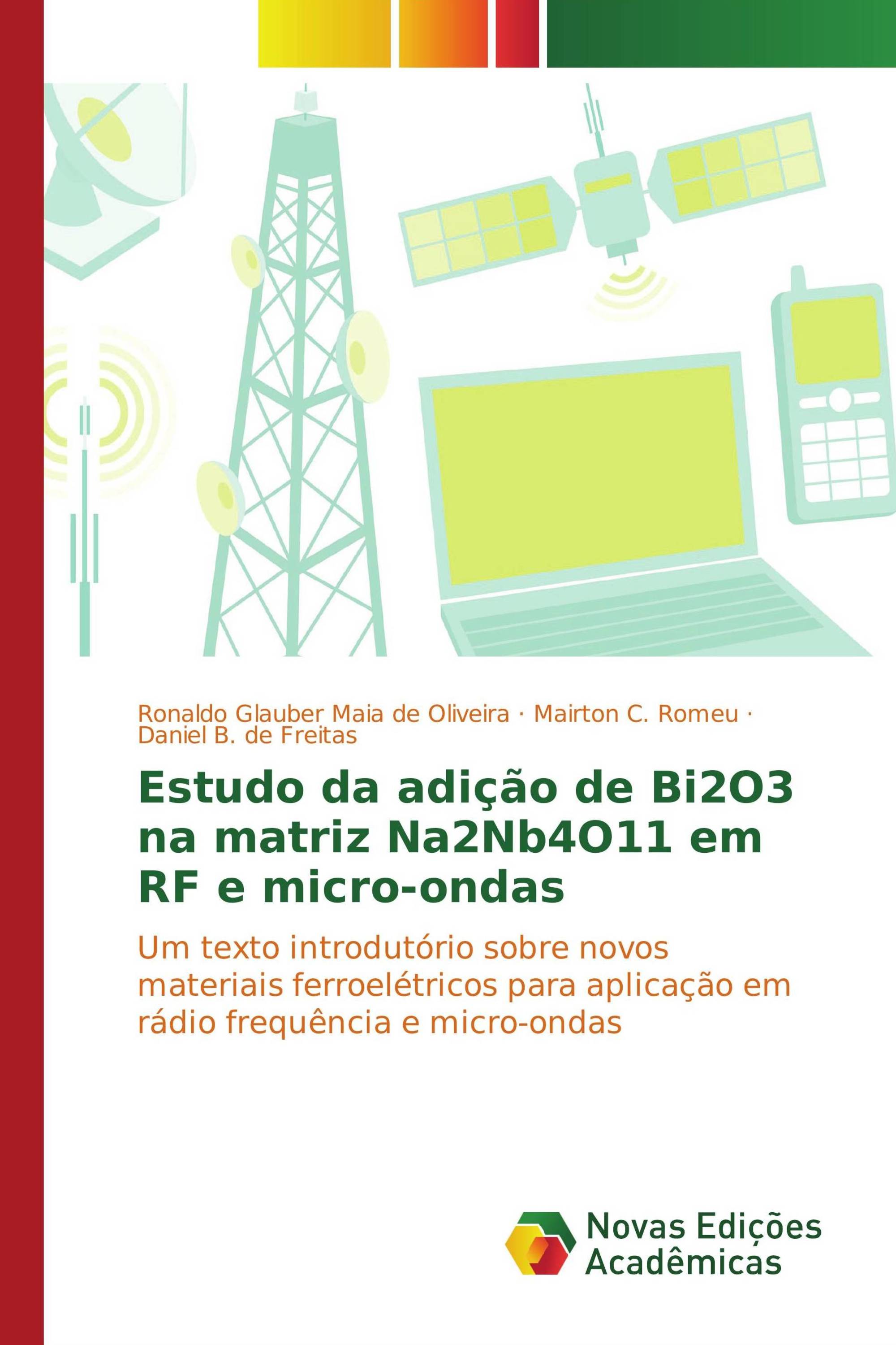 Estudo da adição de Bi2O3 na matriz Na2Nb4O11 em RF e micro-ondas