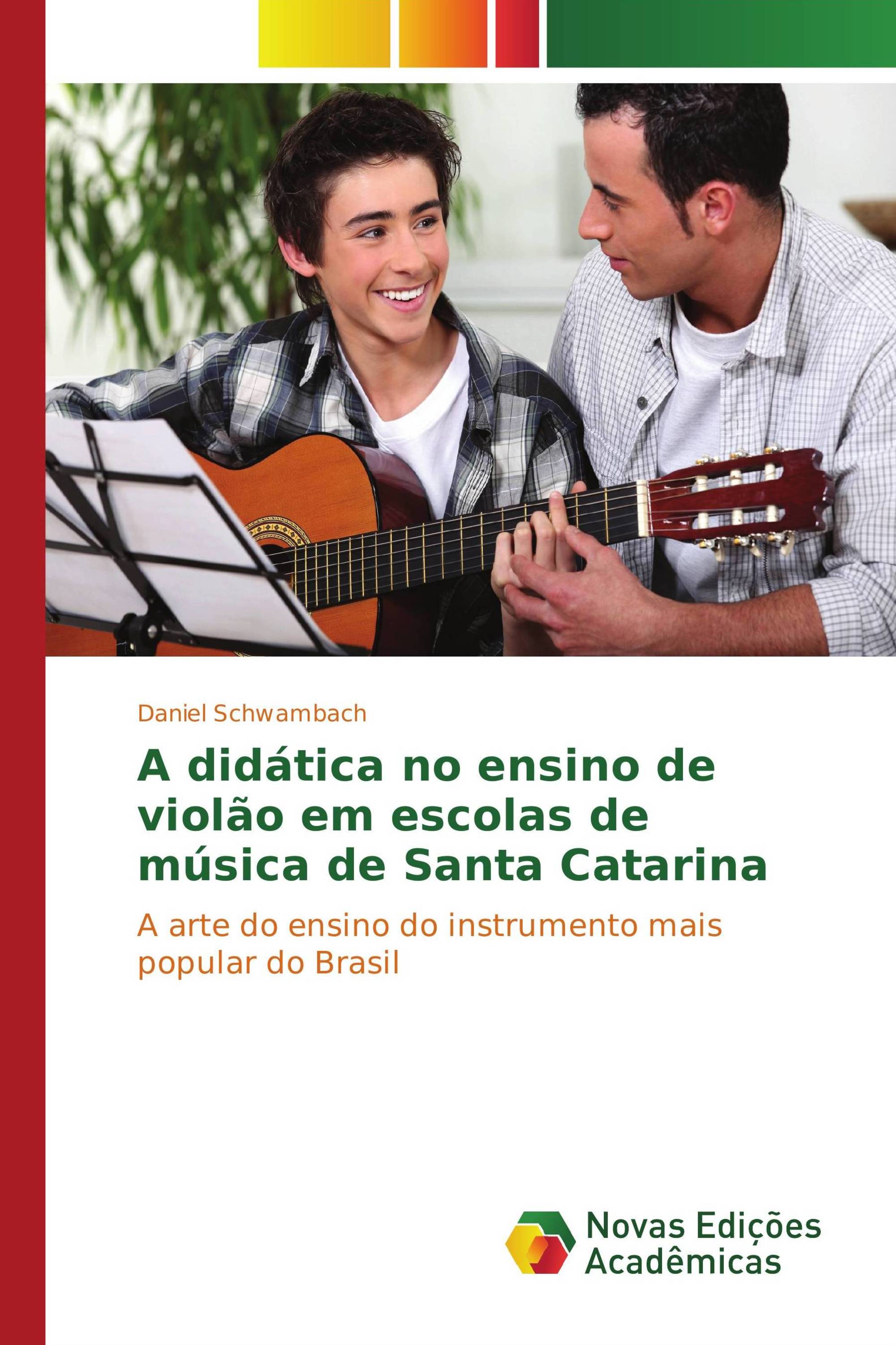 A didática no ensino de violão em escolas de música de Santa Catarina