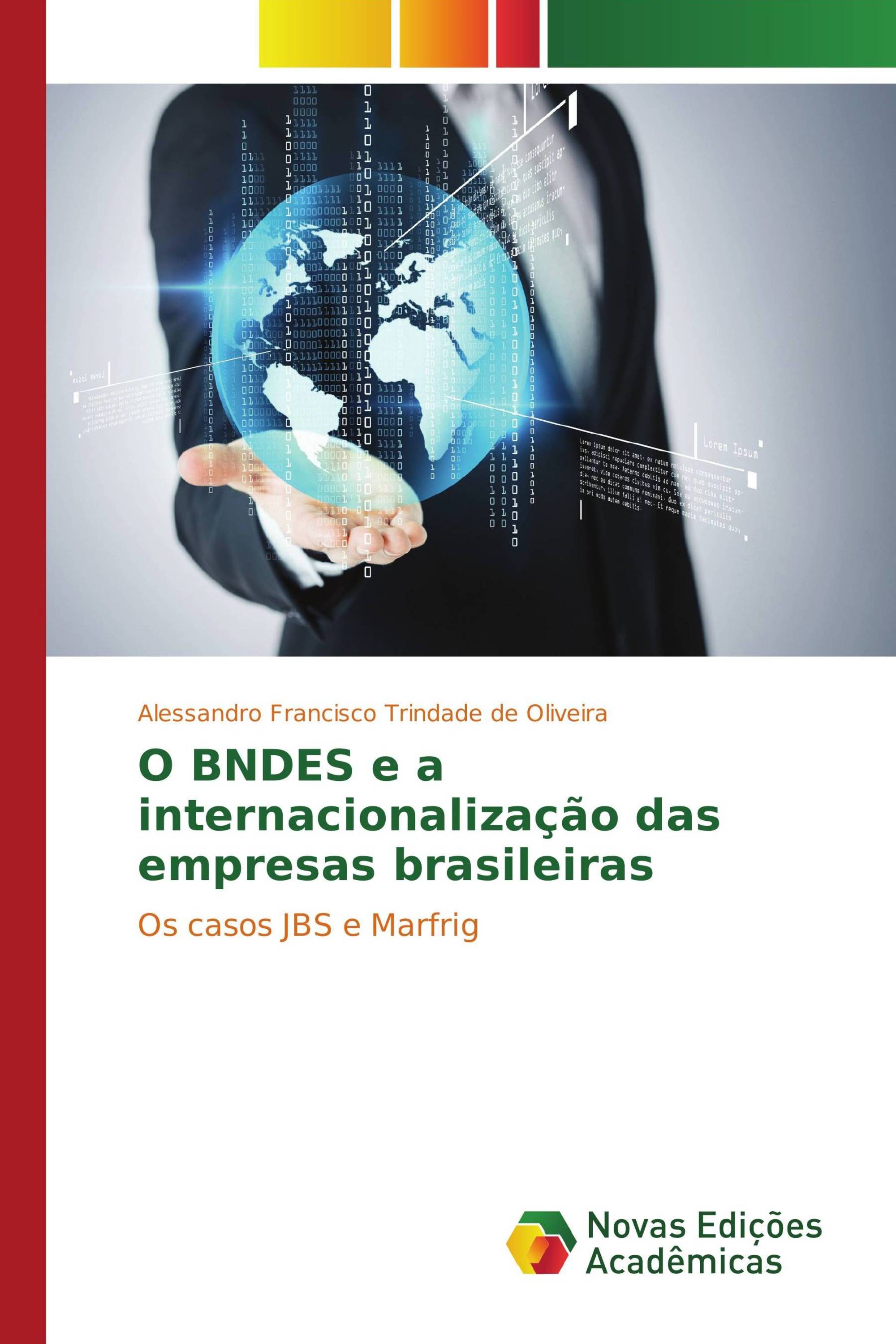 O BNDES e a internacionalização das empresas brasileiras