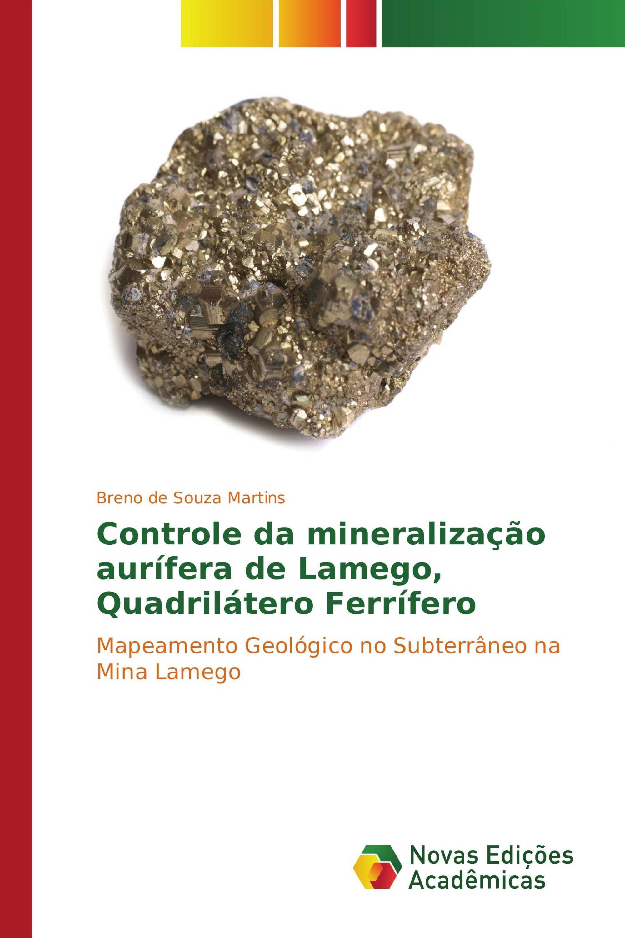 Controle da mineralização aurífera de Lamego, Quadrilátero Ferrífero