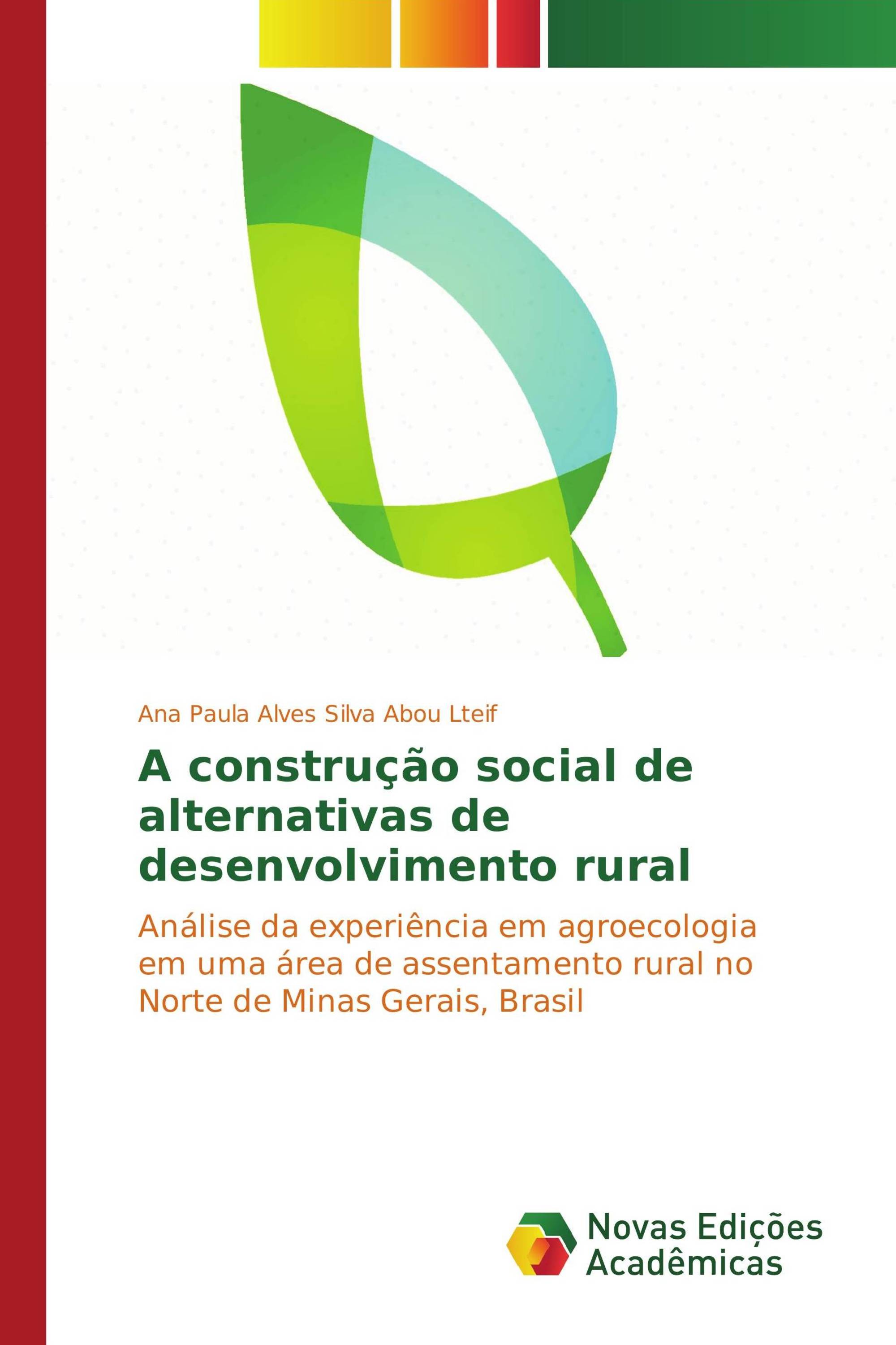 A construção social de alternativas de desenvolvimento rural