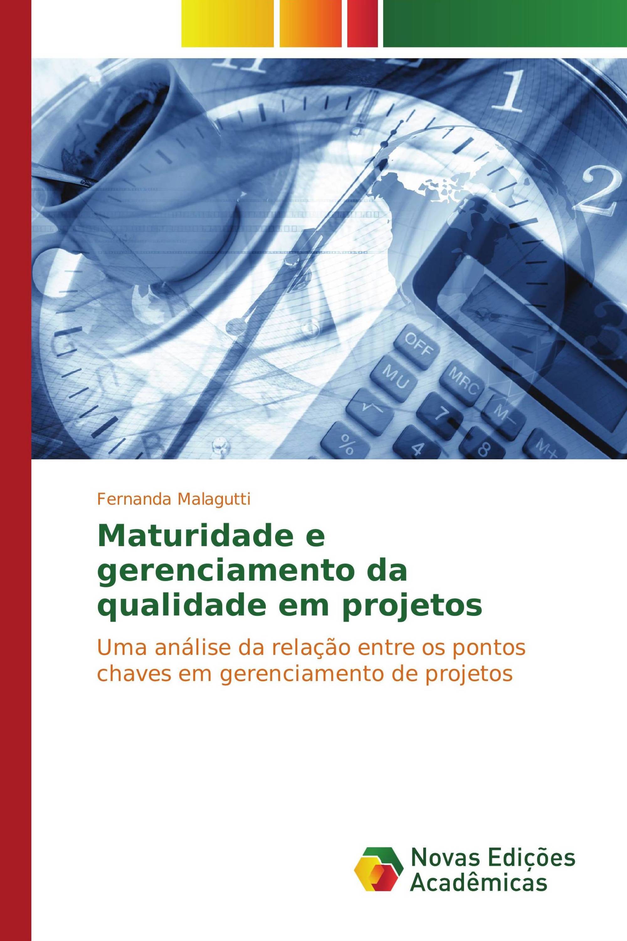 Maturidade e gerenciamento da qualidade em projetos