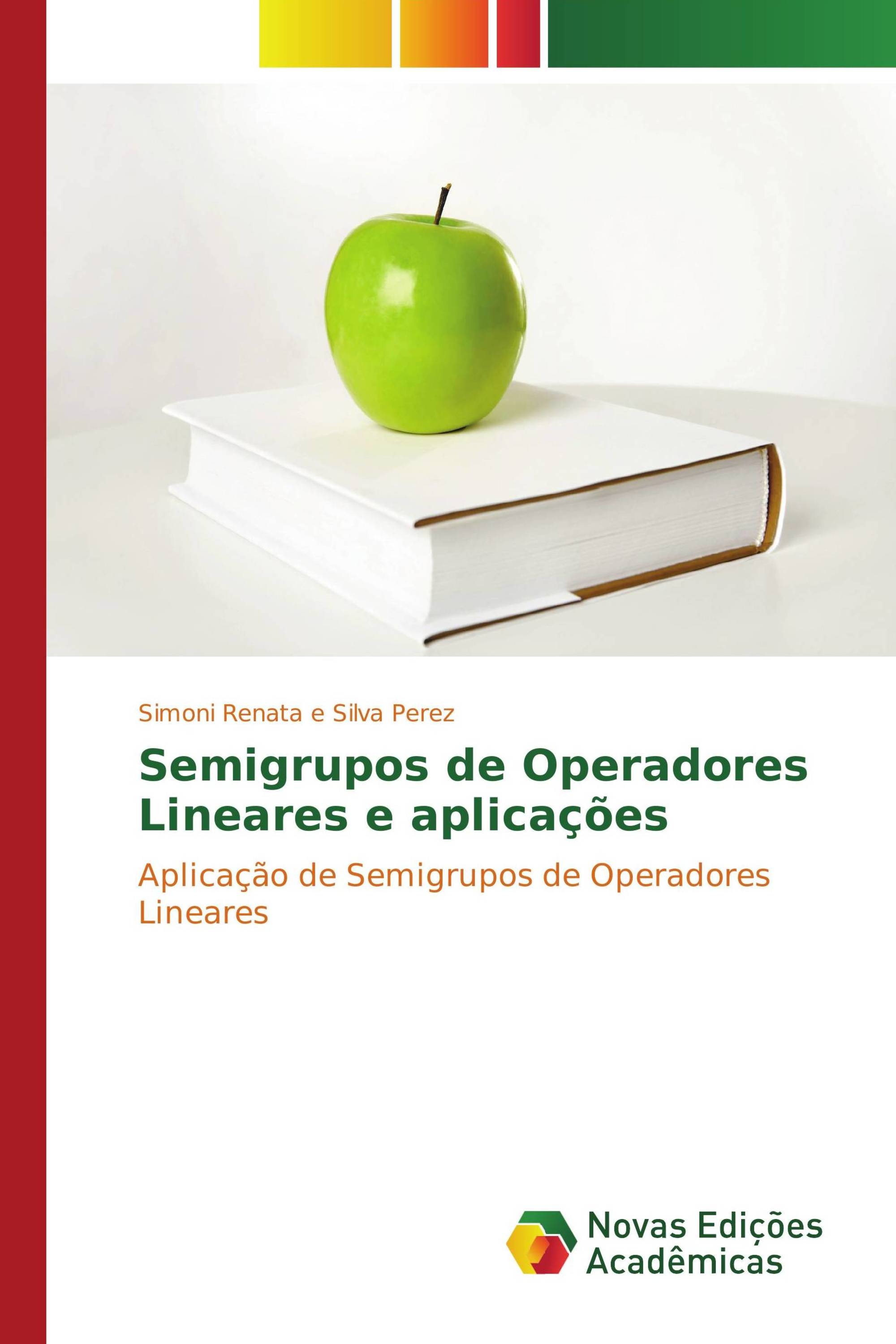 Semigrupos de Operadores Lineares e aplicações