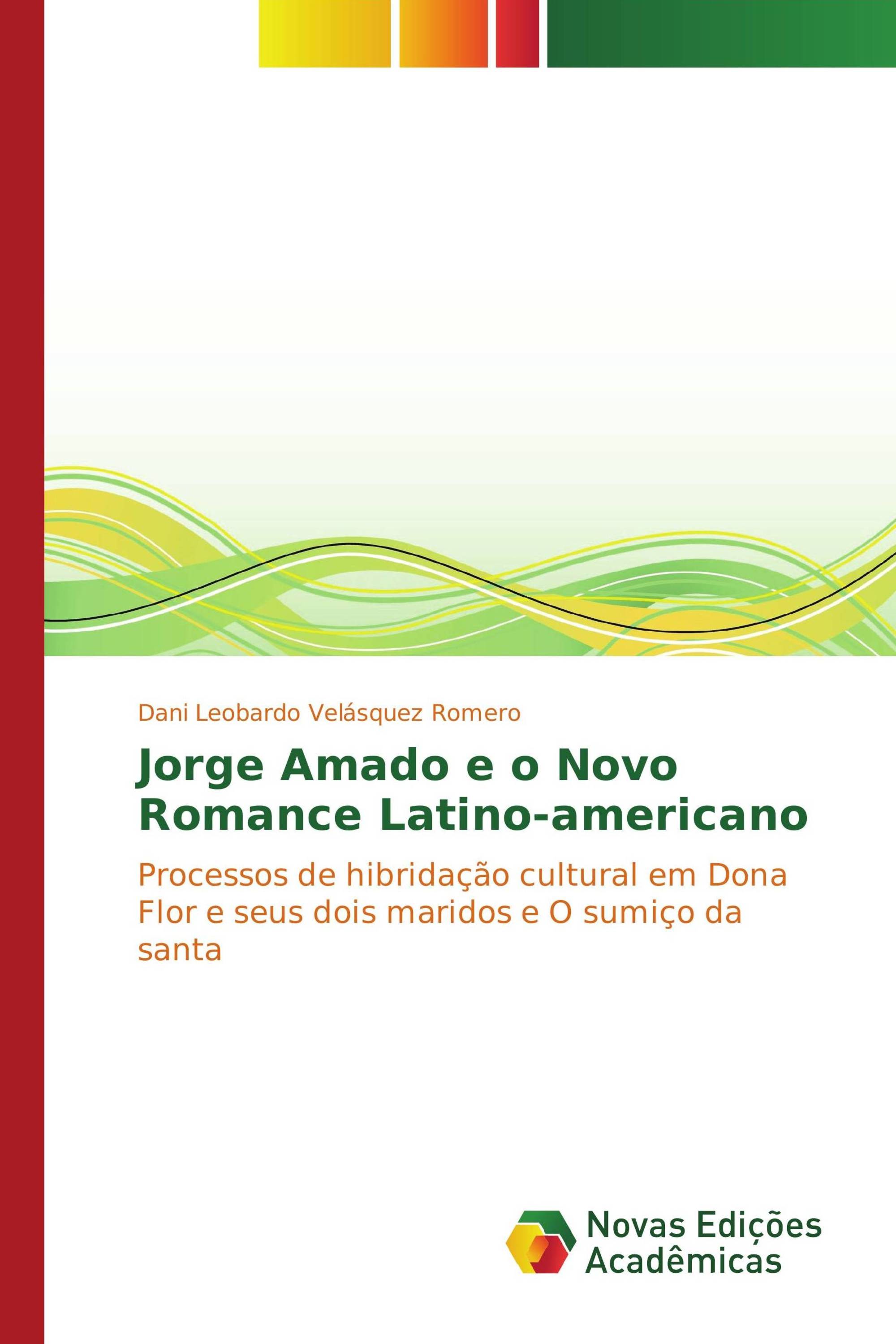 Jorge Amado e o Novo Romance Latino-americano