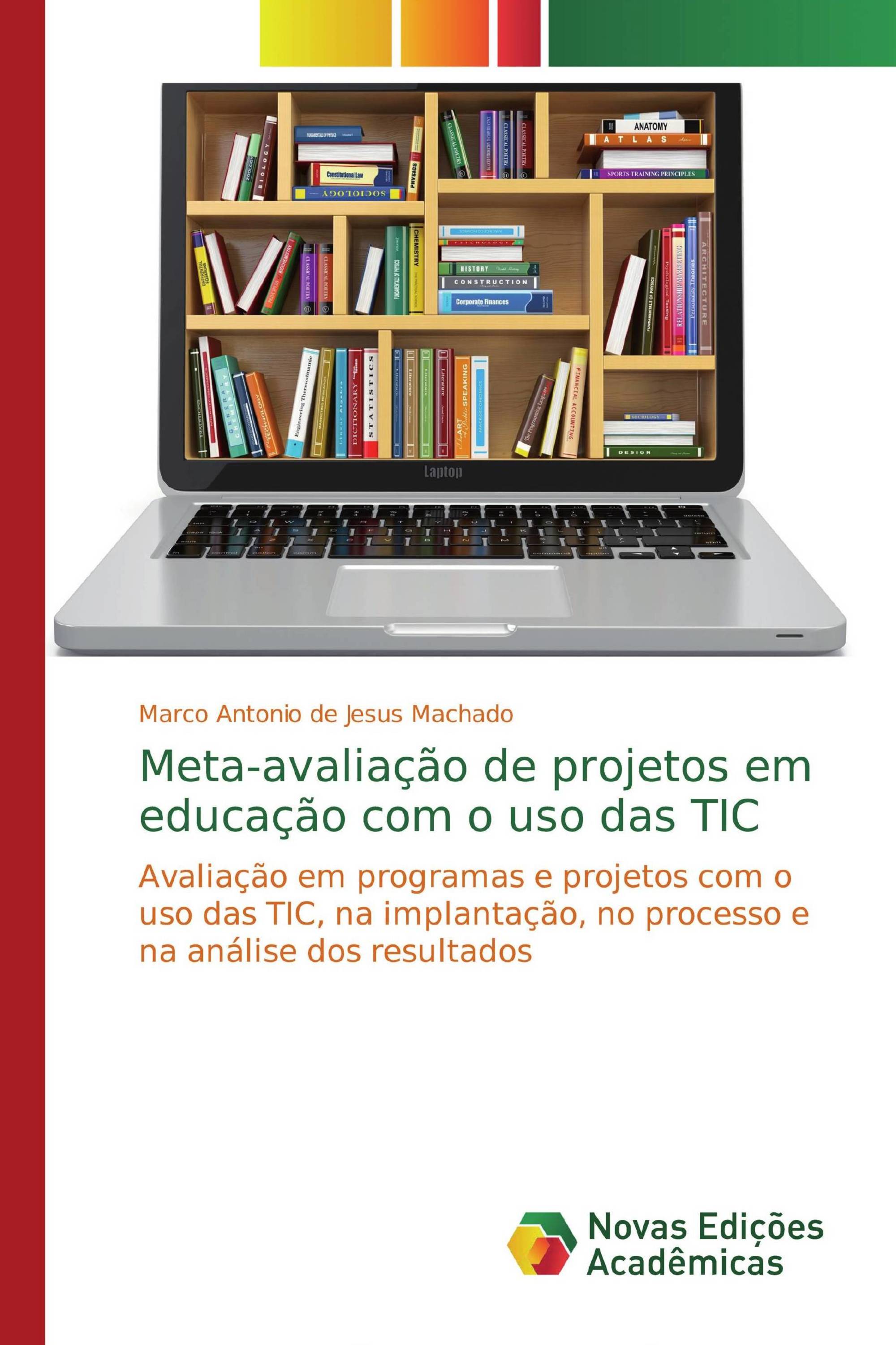 Meta-avaliação de projetos em educação com o uso das TIC