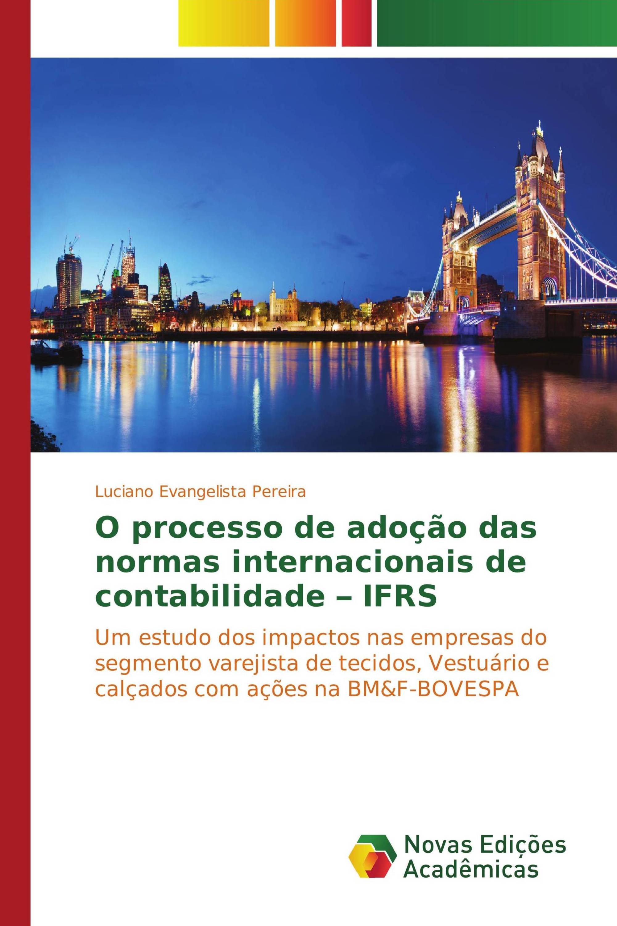 O processo de adoção das normas internacionais de contabilidade – IFRS