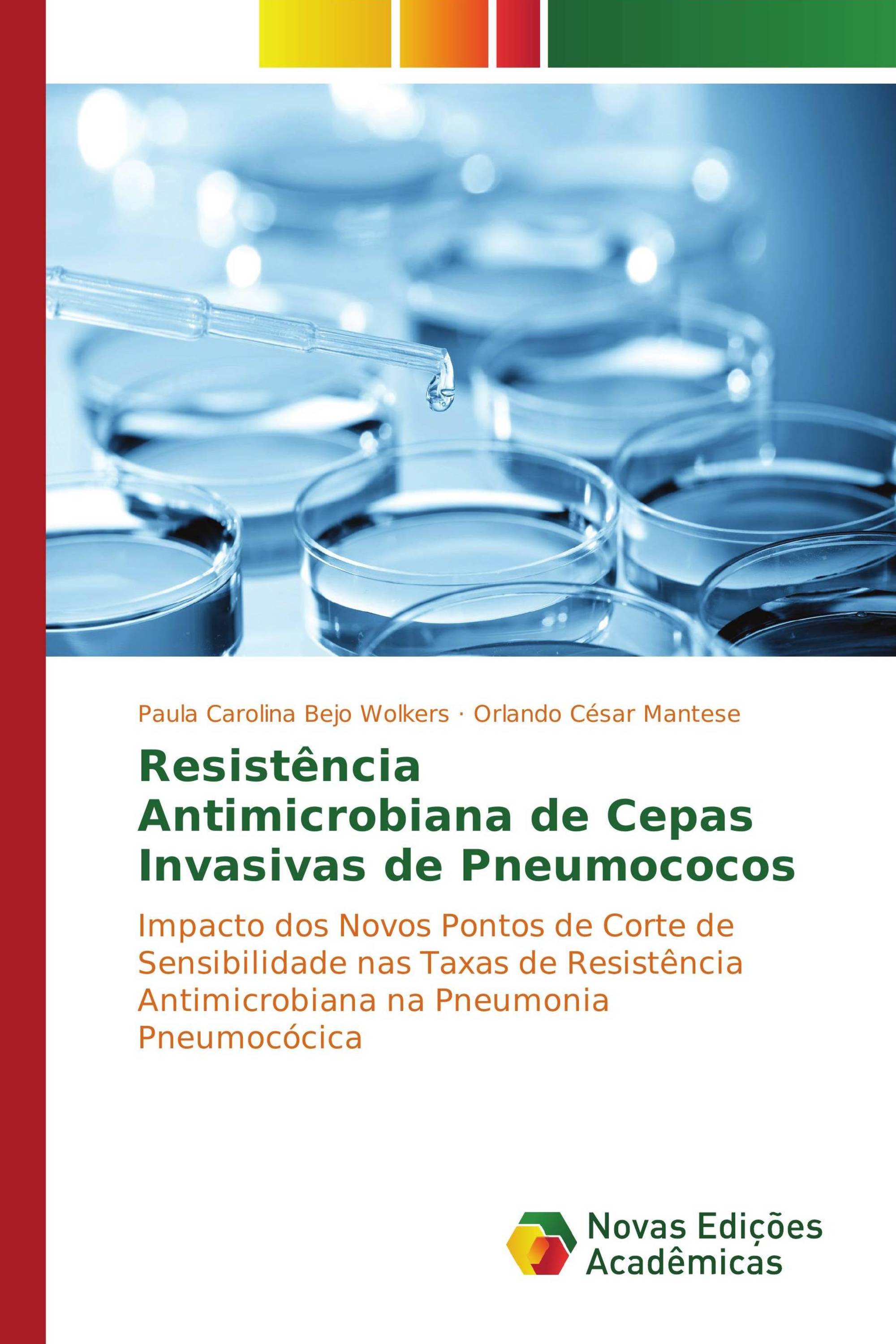 Resistência Antimicrobiana de Cepas Invasivas de Pneumococos