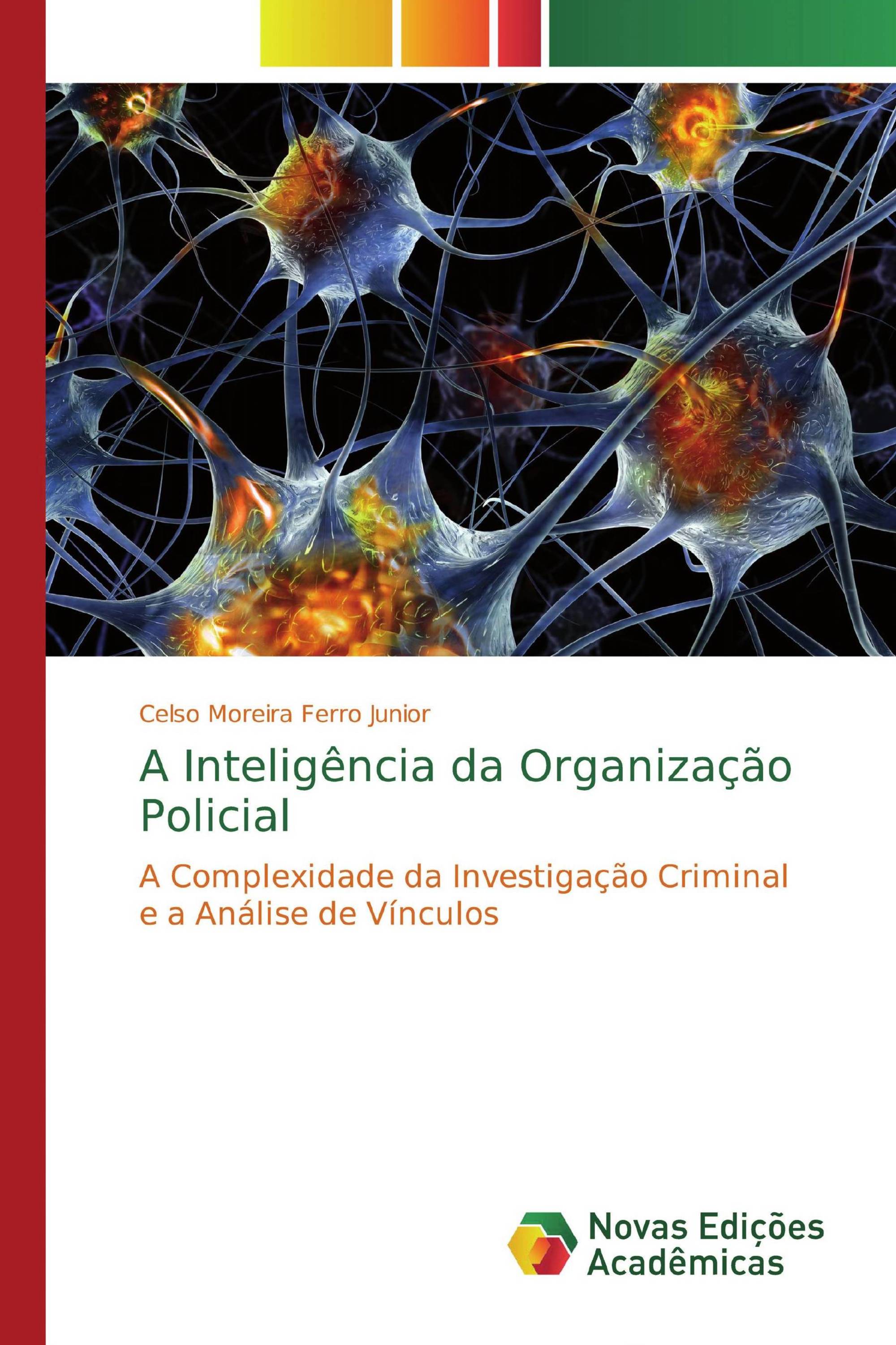 A Inteligência da Organização Policial