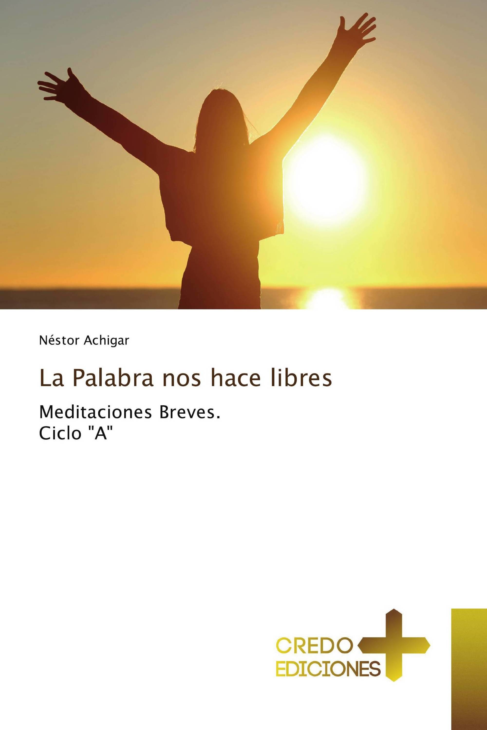 La Palabra nos hace libres