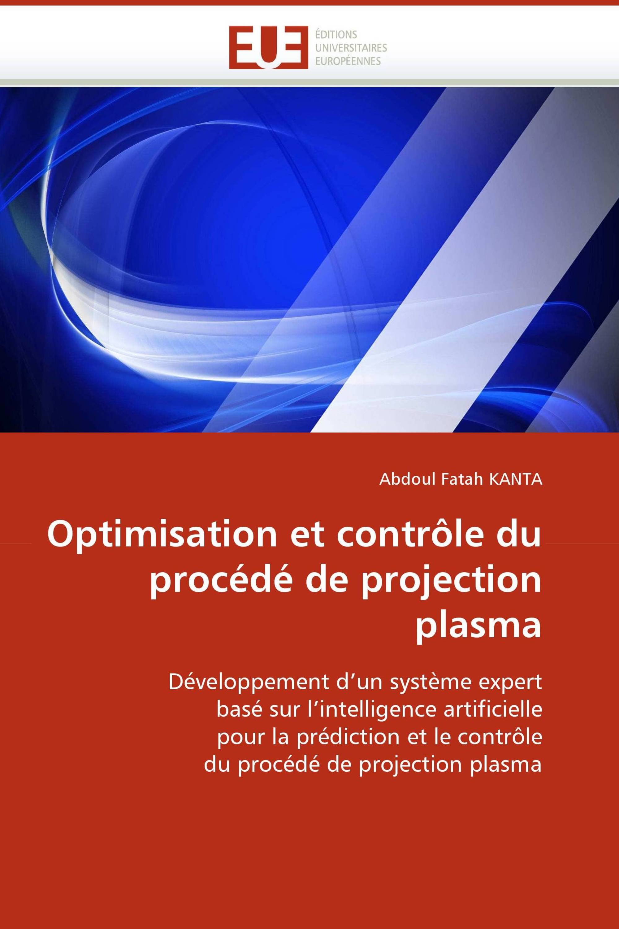 Optimisation et contrôle du procédé de projection plasma